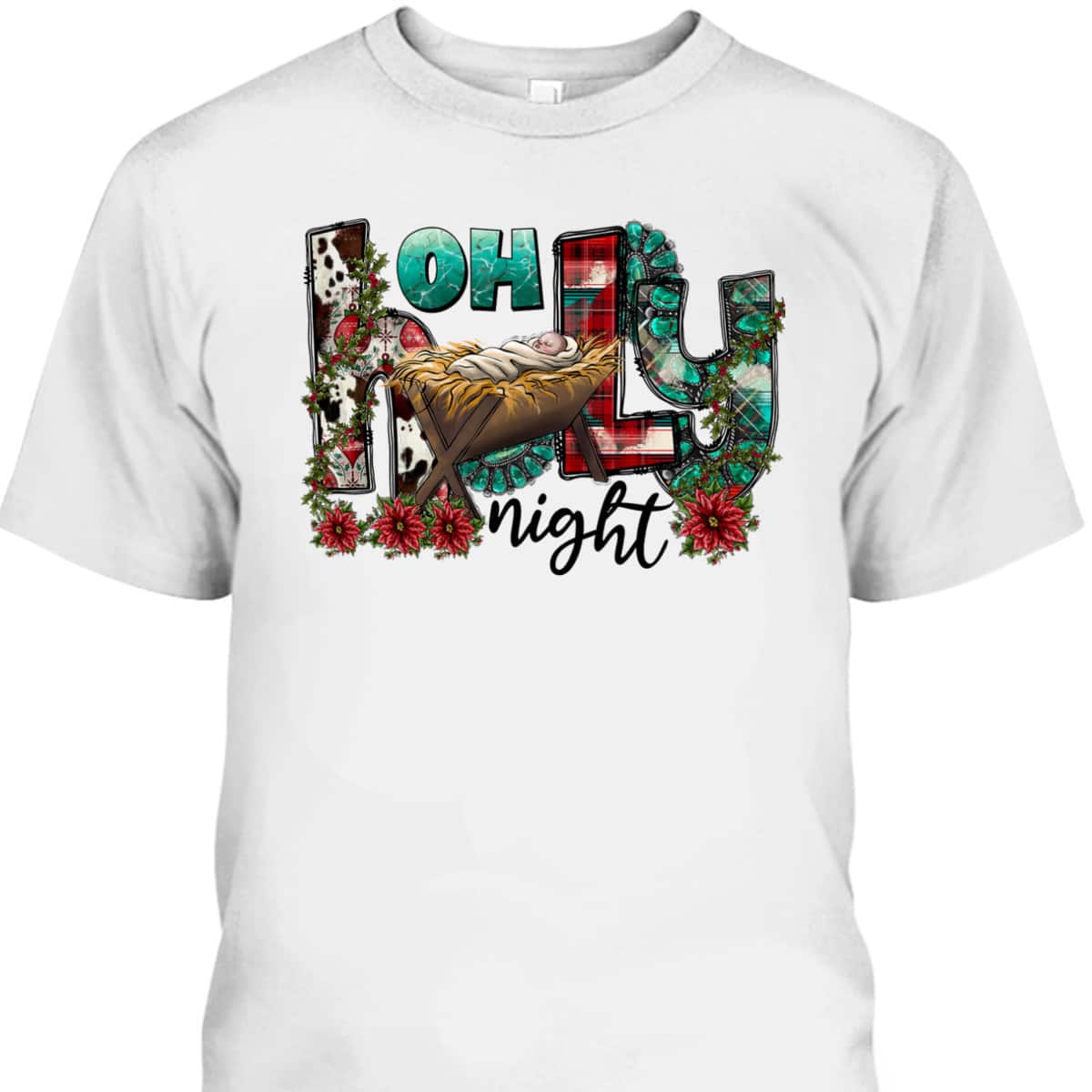 Oh Holy Night Jesus Christian Merry Christmas Xmas Vibes T-Shirt