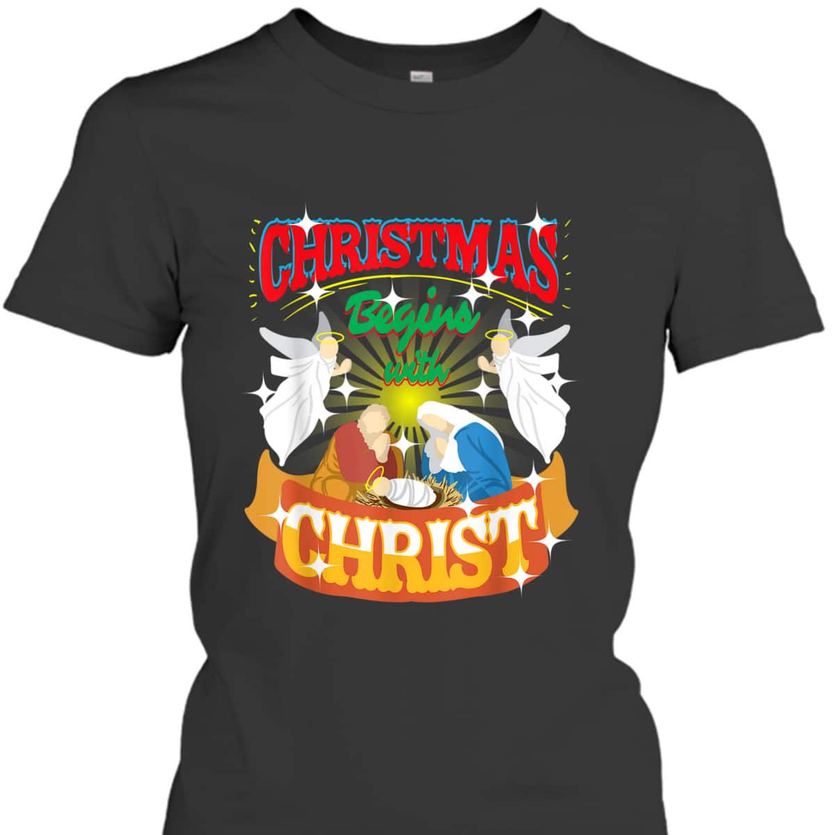Christmas Begins With Christ Christian Jesus Xmas T-Shirt Christmas Begins With Christ Christian Jesus Xmas T-Shirt