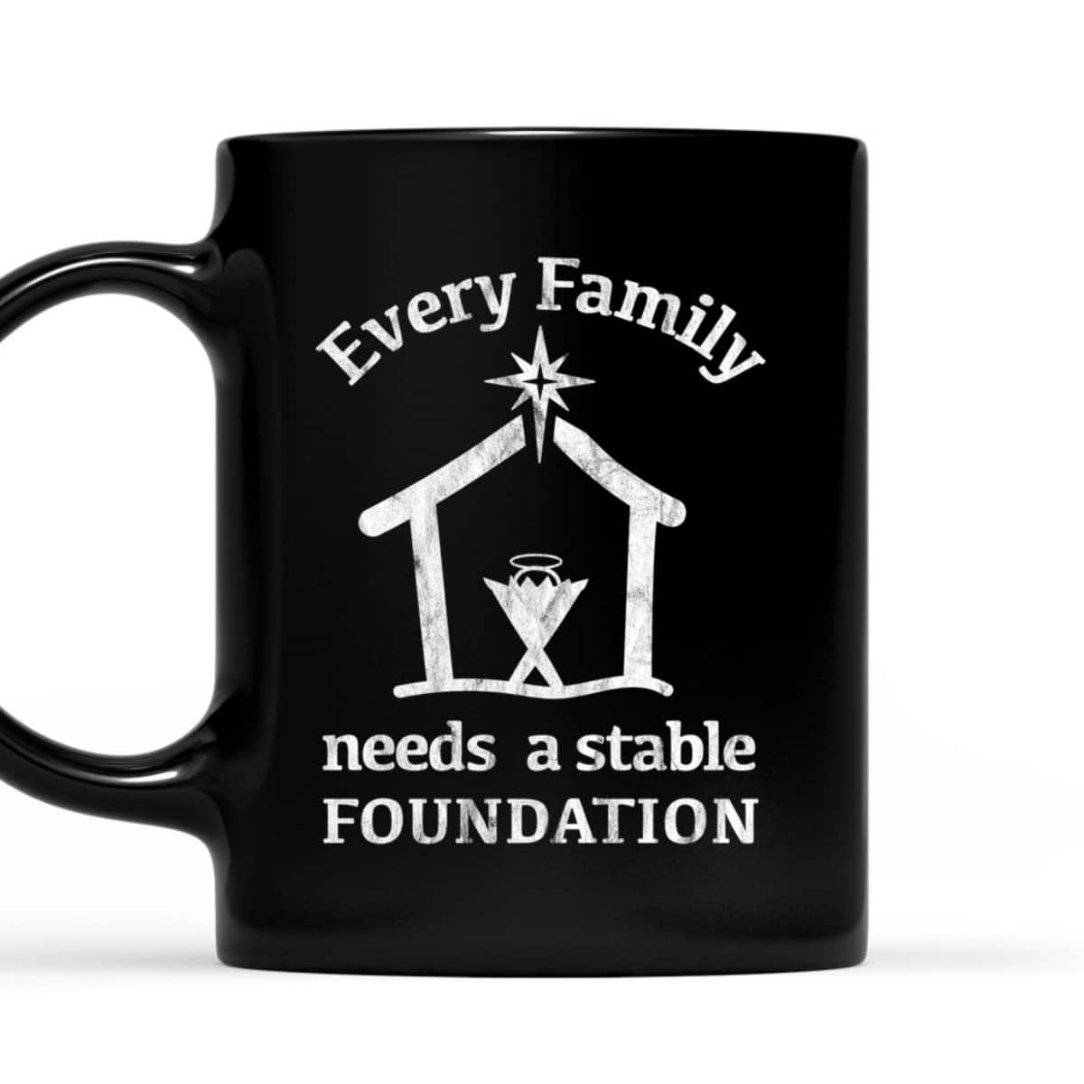 Christian Jesus Birth Manger True Christmas Story Every Family Needs A Stable Foundation T-Shirt Christian Jesus Birth Manger True Christmas Story Every Family Needs A Stable Foundation T-Shirt