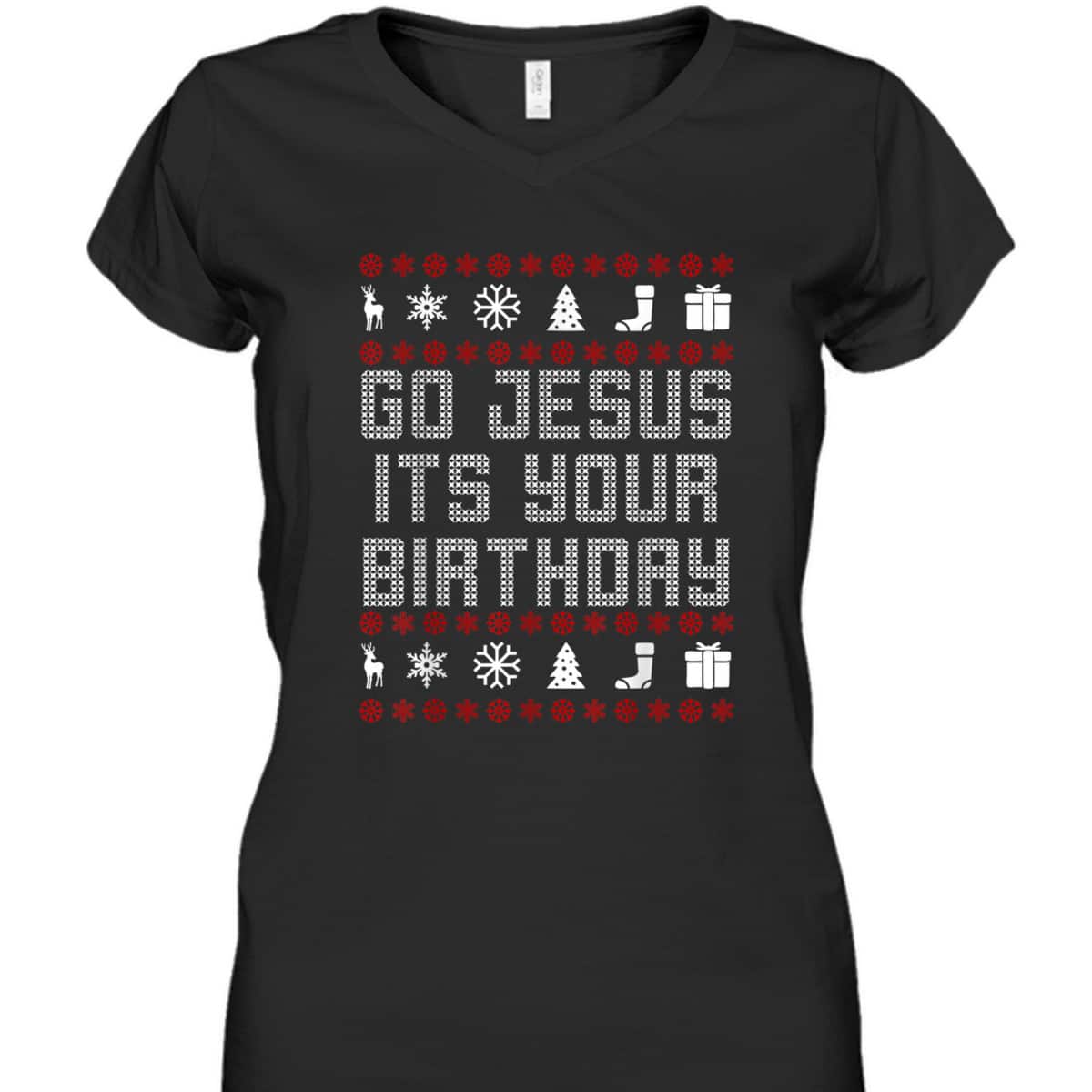 Christmas Go Jesus It's Your Birthday Xmas Christian T-Shirt Christmas Go Jesus It's Your Birthday Xmas Christian T-Shirt