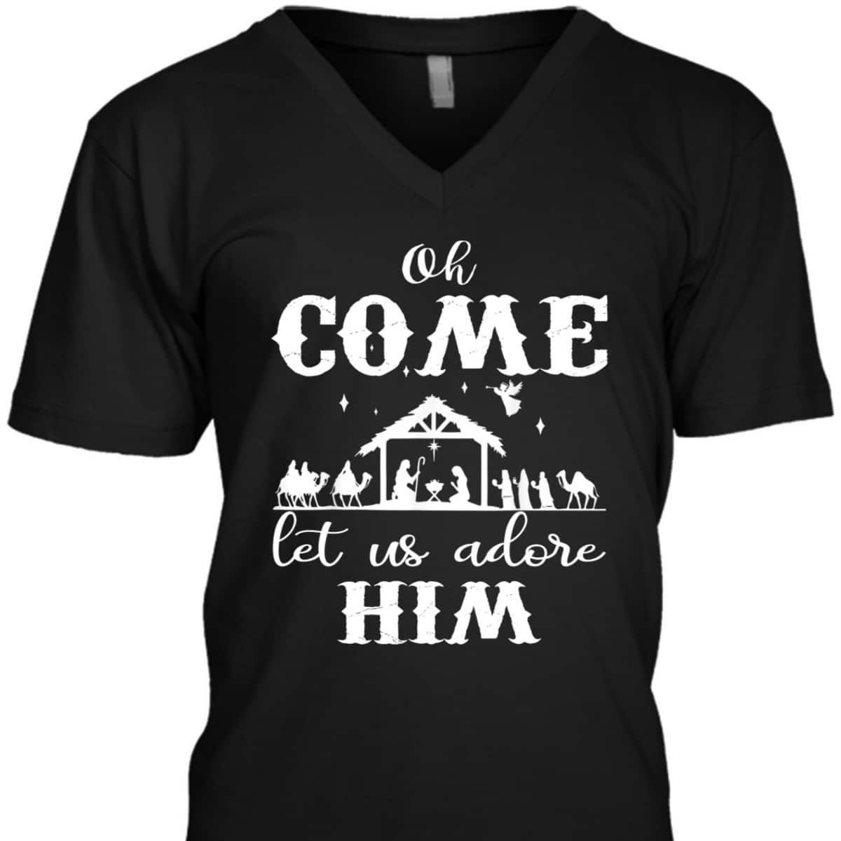 Oh Come Let Us Adore Him Christian Christmas T-Shirt Oh Come Let Us Adore Him Christian Christmas T-Shirt