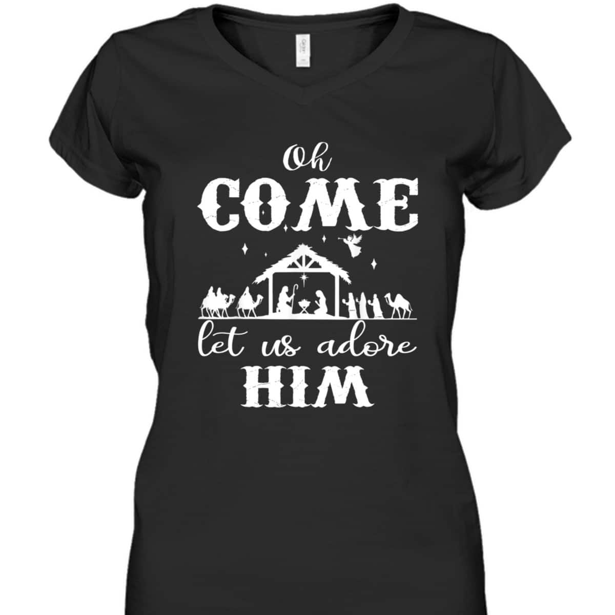 Oh Come Let Us Adore Him Christian Christmas T-Shirt Oh Come Let Us Adore Him Christian Christmas T-Shirt