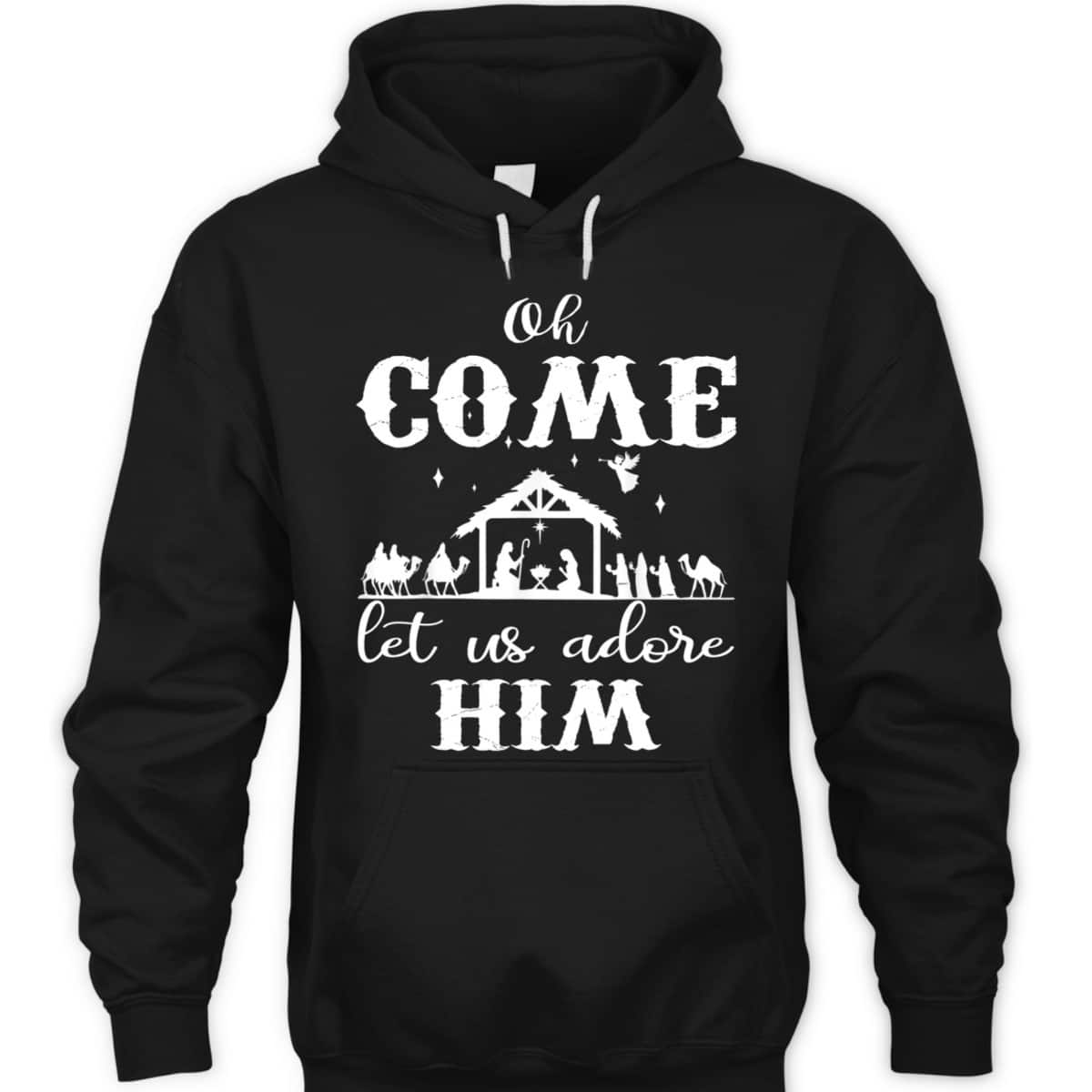 Oh Come Let Us Adore Him Christian Christmas T-Shirt Oh Come Let Us Adore Him Christian Christmas T-Shirt