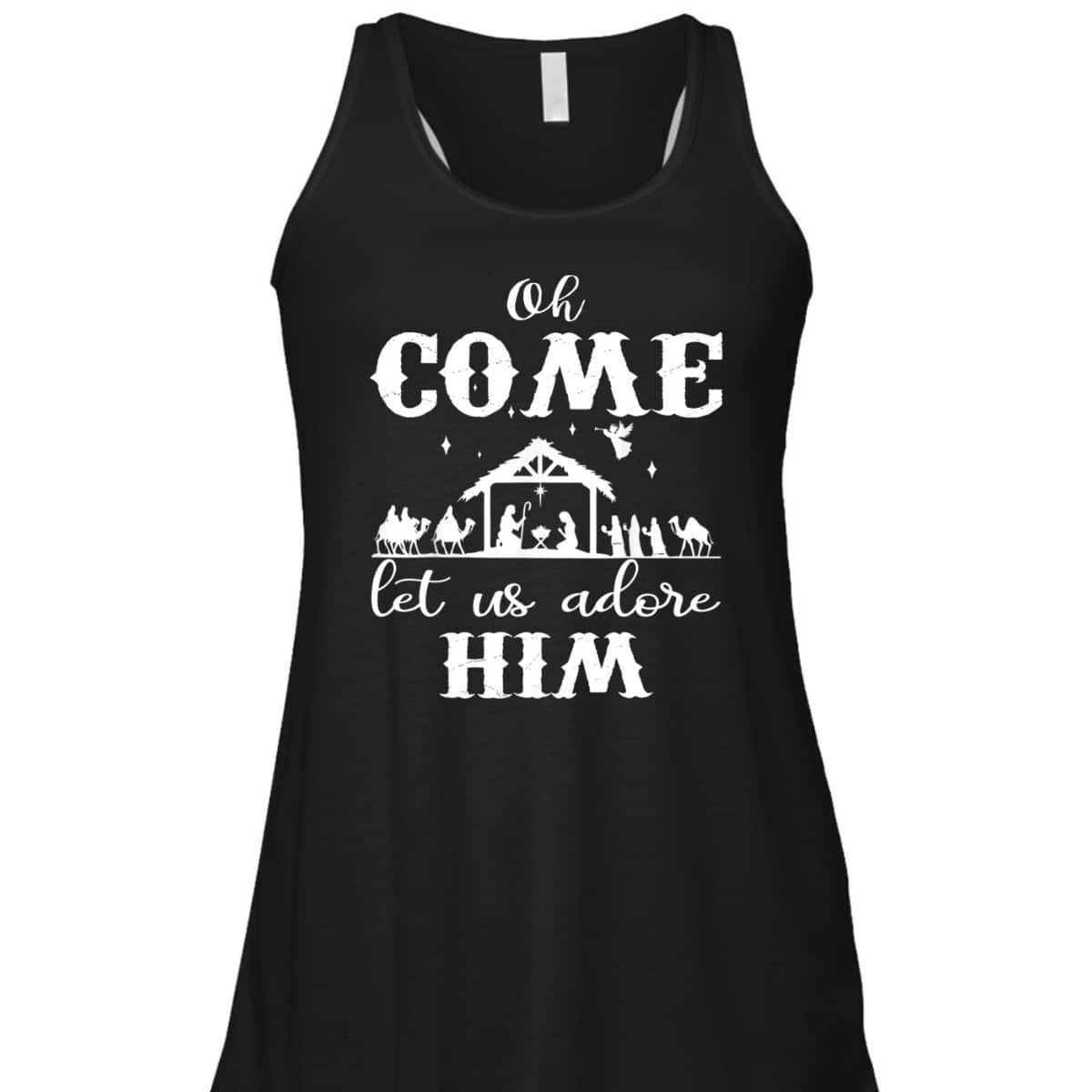 Oh Come Let Us Adore Him Christian Christmas T-Shirt Oh Come Let Us Adore Him Christian Christmas T-Shirt