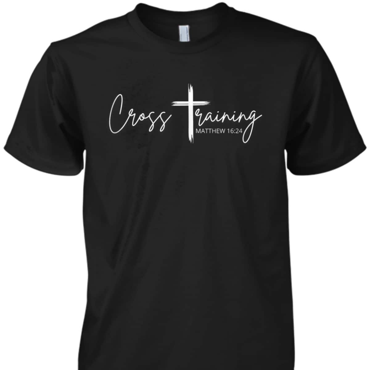 Pastor Christian Bible Verse Matthew 1624 Cross Training T-Shirt Pastor Christian Bible Verse Matthew 1624 Cross Training T-Shirt