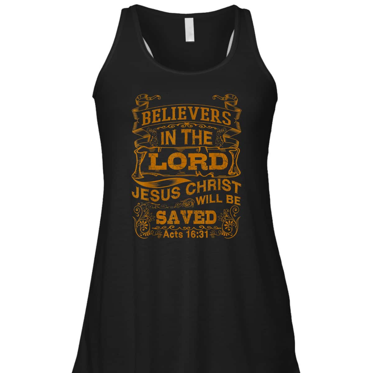 For Christian Bible Believers In The Lord Jesus Christ Will Be Saved T-Shirt For Christian Bible Believers In The Lord Jesus Christ Will Be Saved T-Shirt