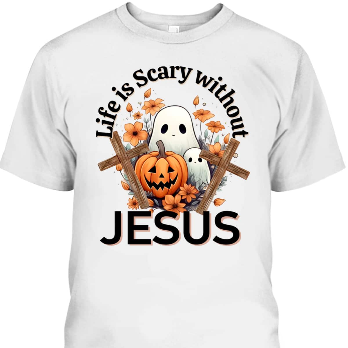 Retro Life Is Scary Without Jesus Ghost Halloween Christian T-Shirt
