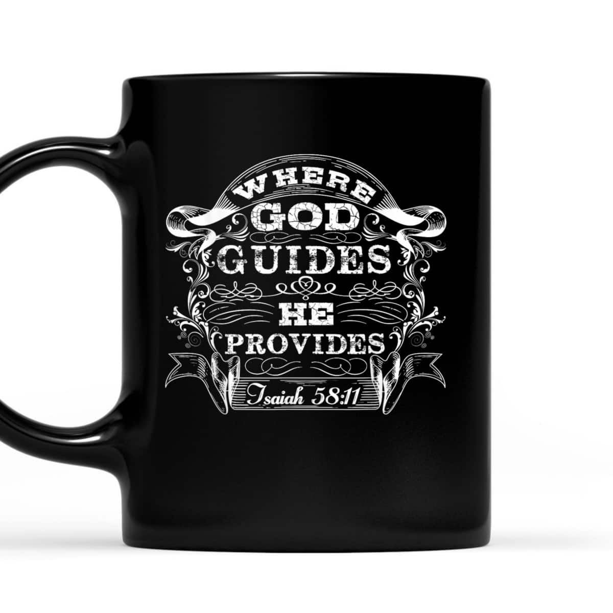 Christian Bible Scripture Where God Guides He Provides T-Shirt Christian Bible Scripture Where God Guides He Provides T-Shirt