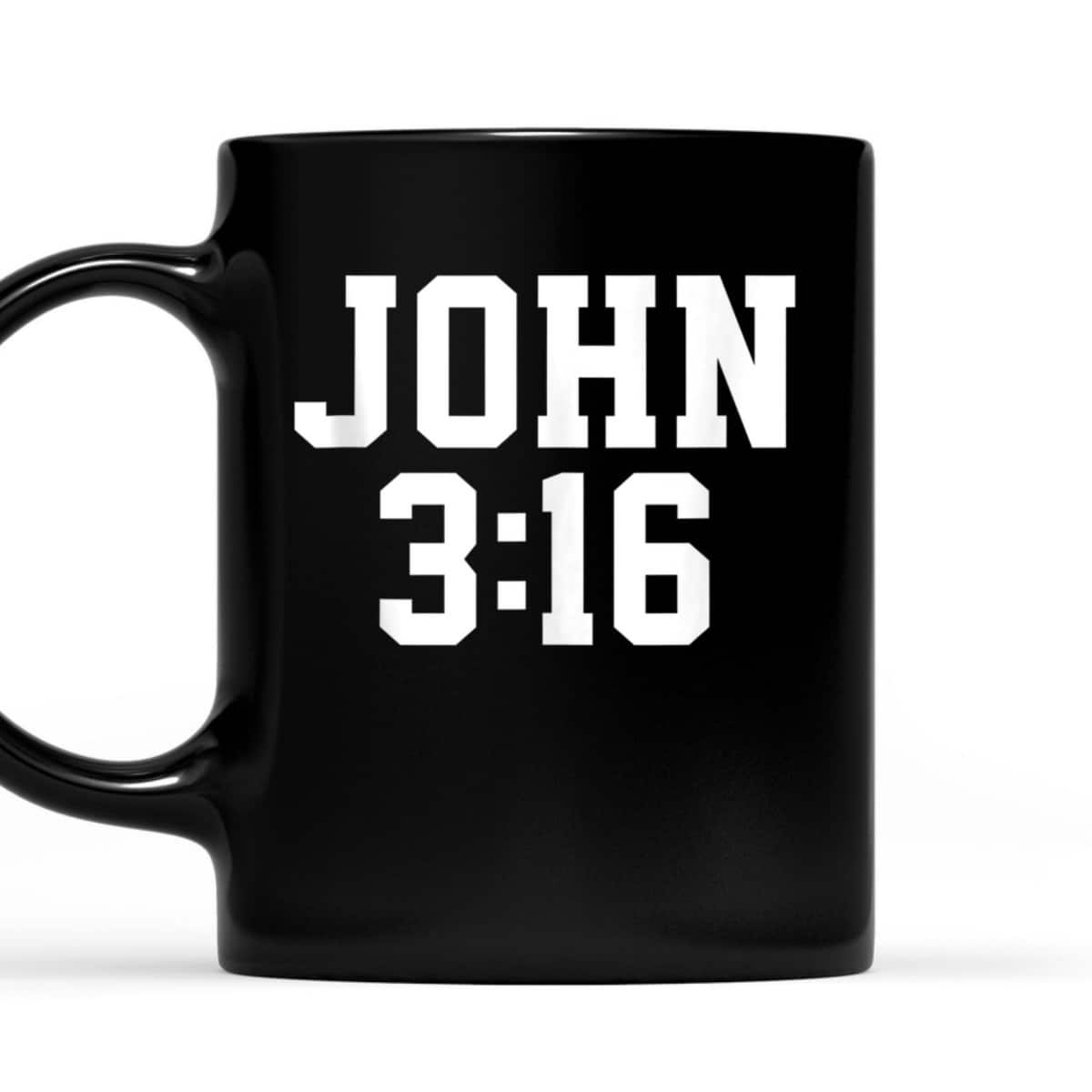 Christian John 316 Gift Bible Verse T-Shirt Christian John 316 Gift Bible Verse T-Shirt