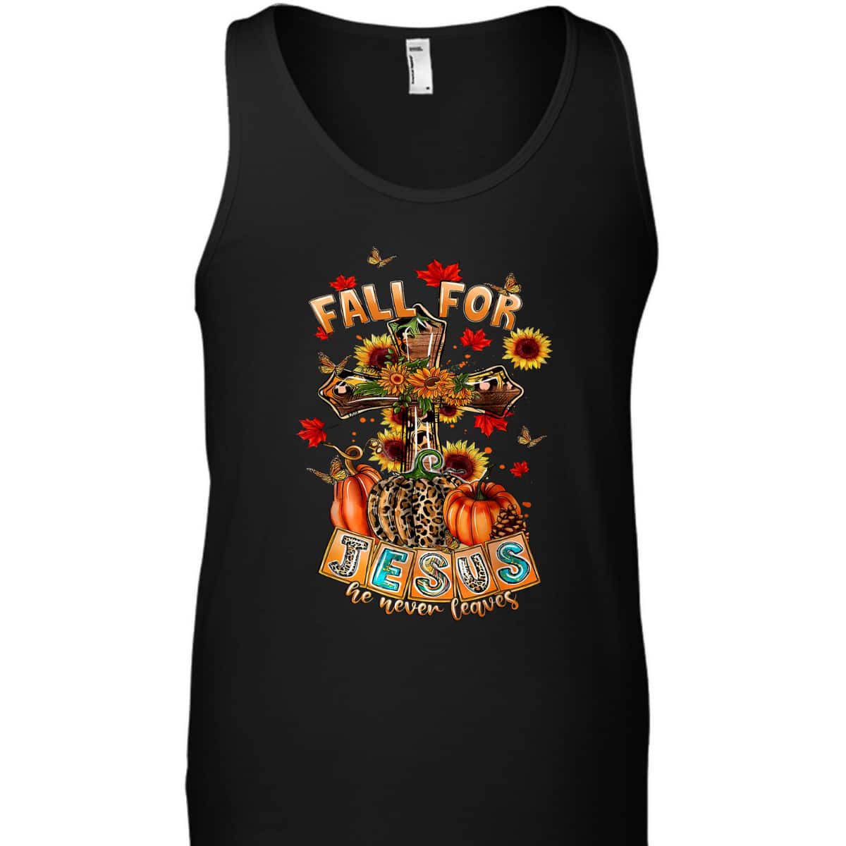 Fall For Jesus He Never Leaves Pumpkin Sunflower Christian T-Shirt Fall For Jesus He Never Leaves Pumpkin Sunflower Christian T-Shirt