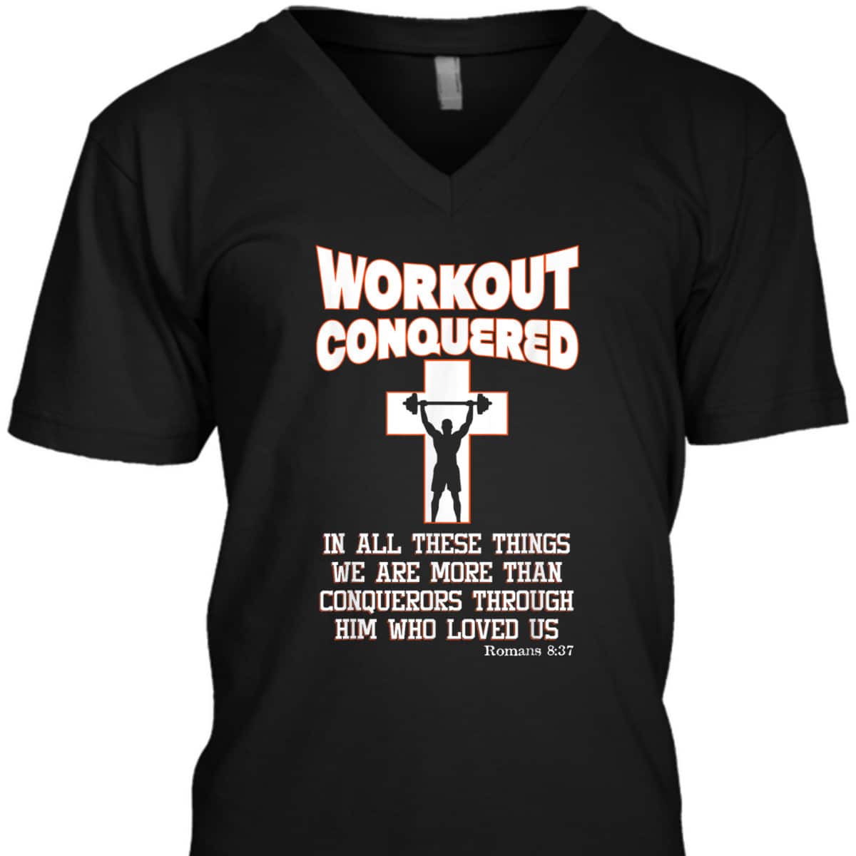 Scripture Christian Fitness Workout Conquered T-Shirt Scripture Christian Fitness Workout Conquered T-Shirt