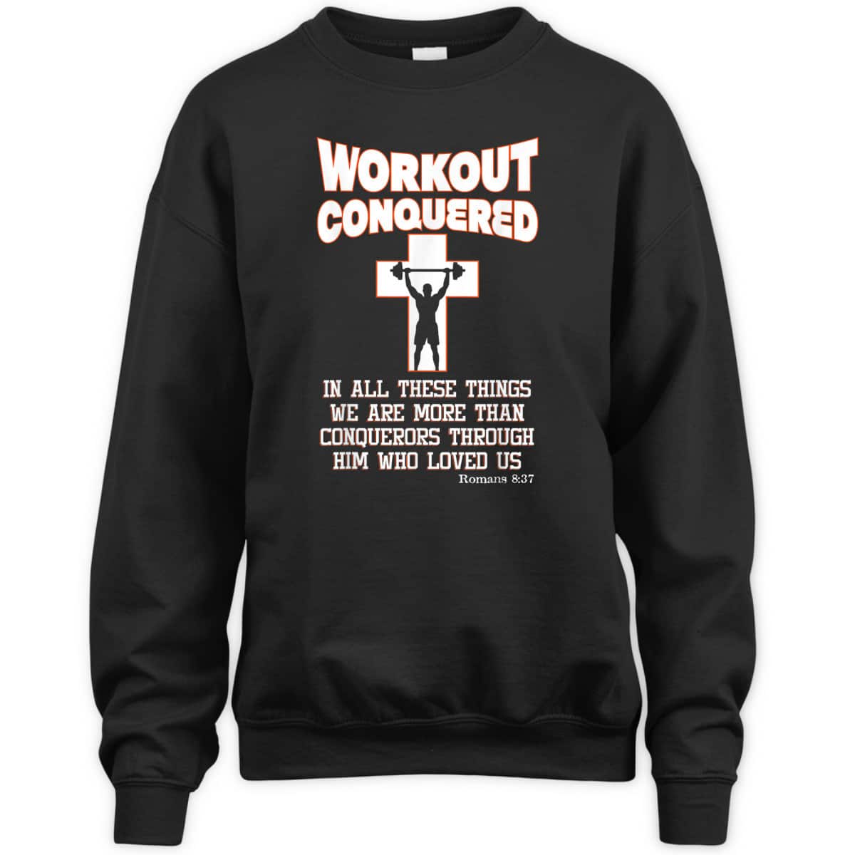 Scripture Christian Fitness Workout Conquered T-Shirt