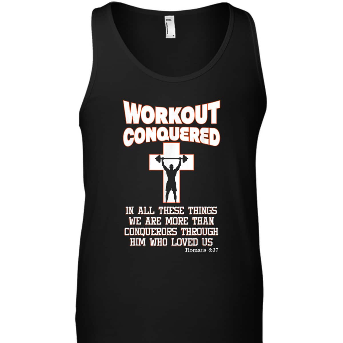 Scripture Christian Fitness Workout Conquered T-Shirt