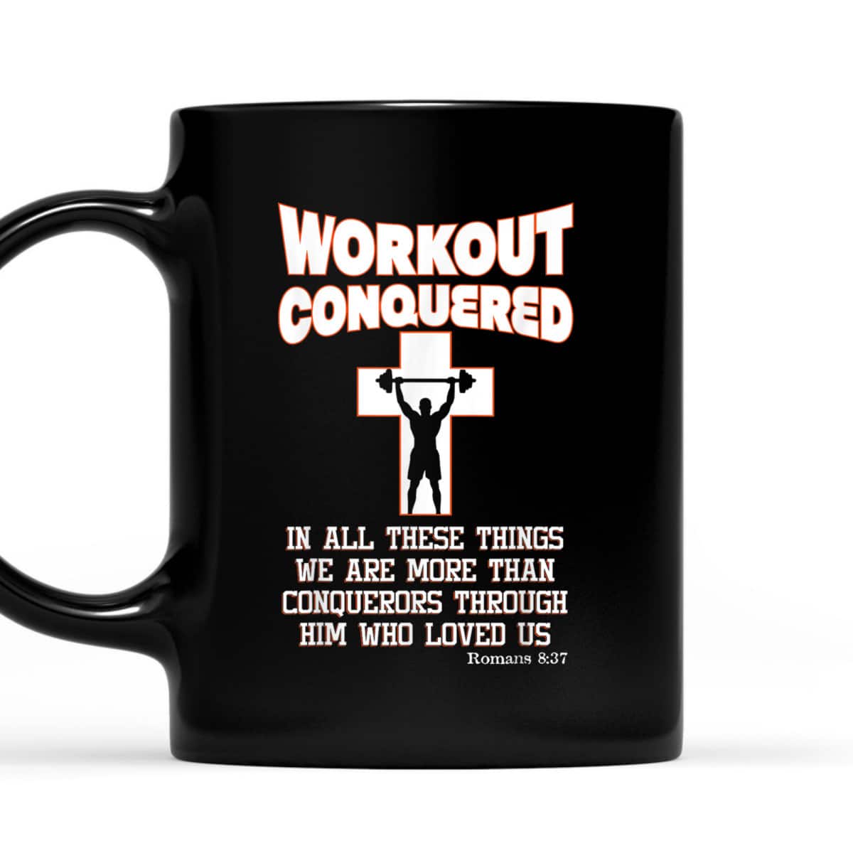 Scripture Christian Fitness Workout Conquered T-Shirt