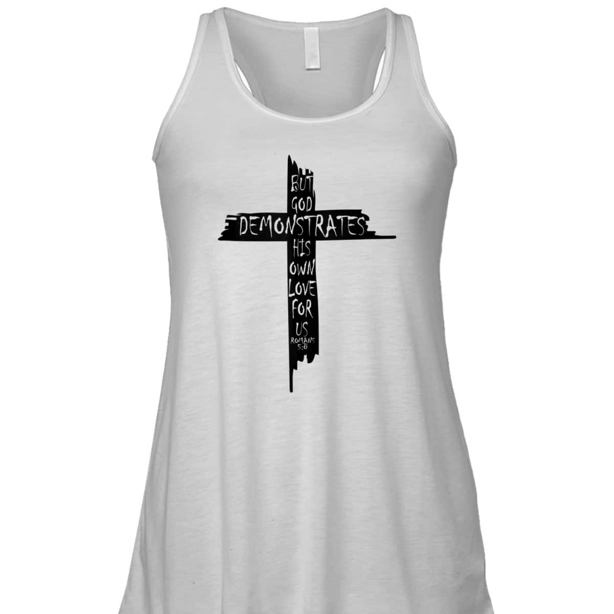 Christian Cross Romans 5 8 God Shows His Love For Us Bible Verse T-Shirt Christian Cross Romans 5 8 God Shows His Love For Us Bible Verse T-Shirt