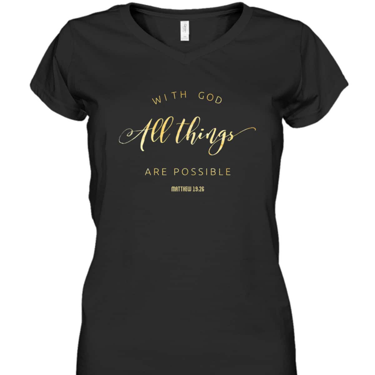 With God All Things Are Possible Matthew 1926 Bible Quote T-Shirt