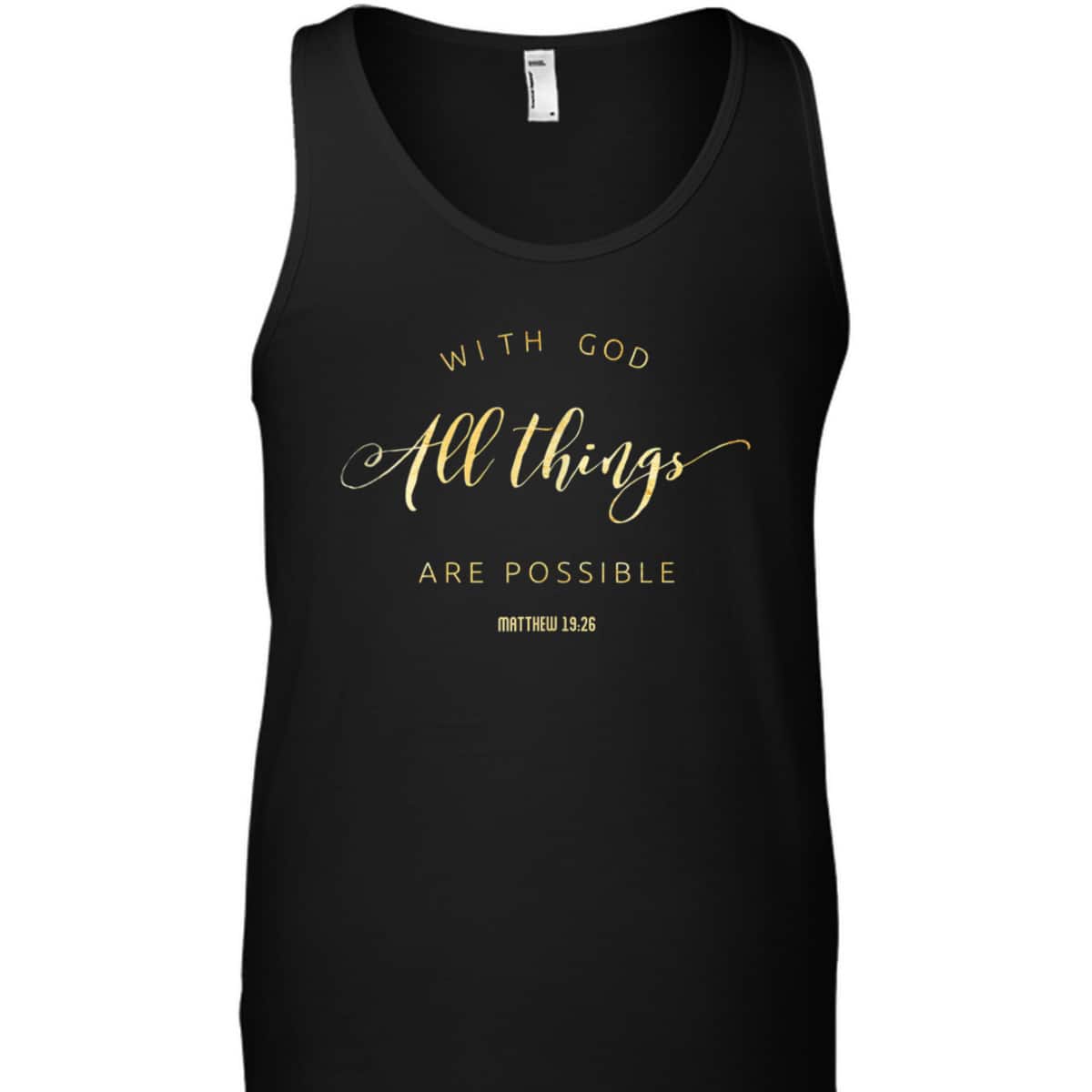 With God All Things Are Possible Matthew 1926 Bible Quote T-Shirt With God All Things Are Possible Matthew 1926 Bible Quote T-Shirt