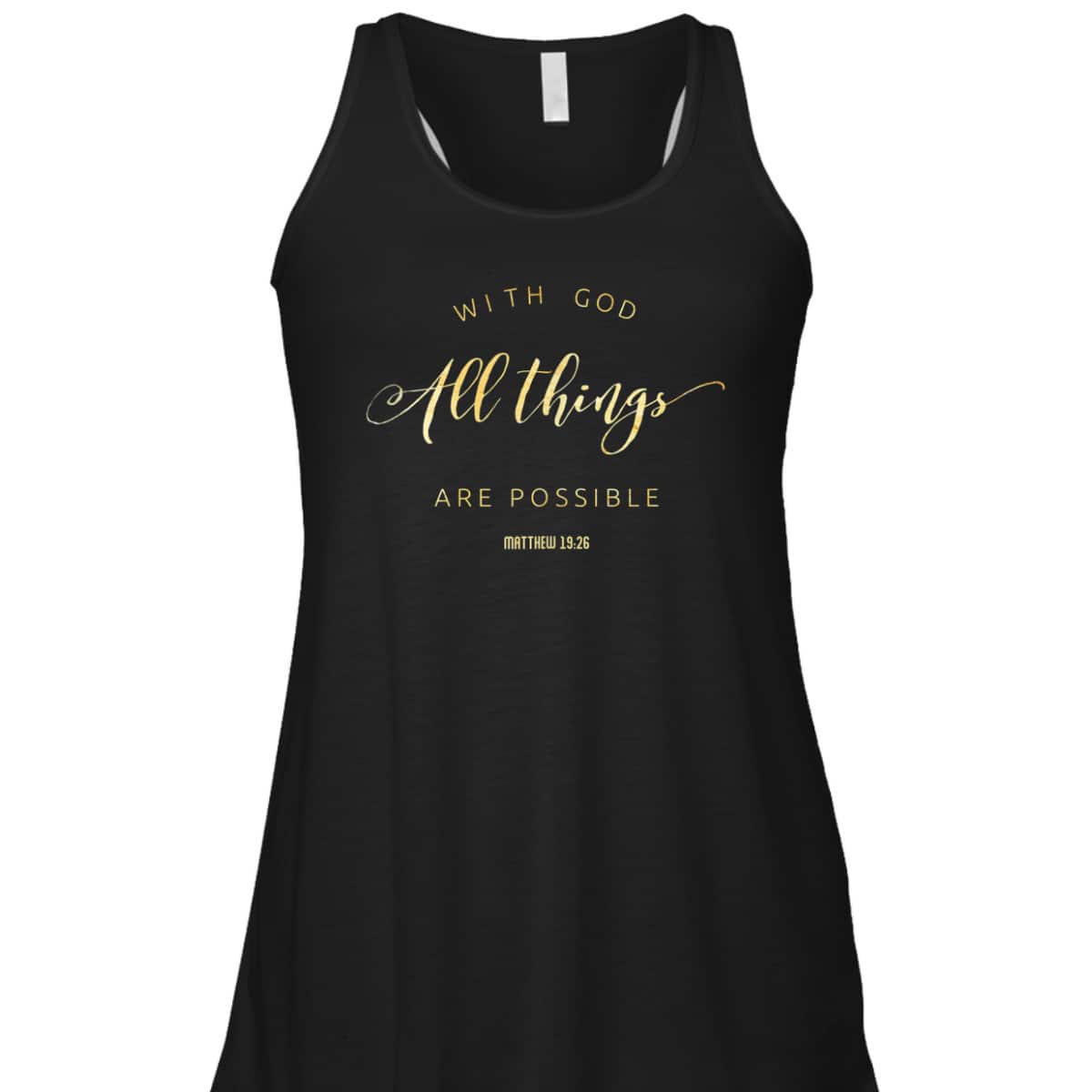 With God All Things Are Possible Matthew 1926 Bible Quote T-Shirt With God All Things Are Possible Matthew 1926 Bible Quote T-Shirt