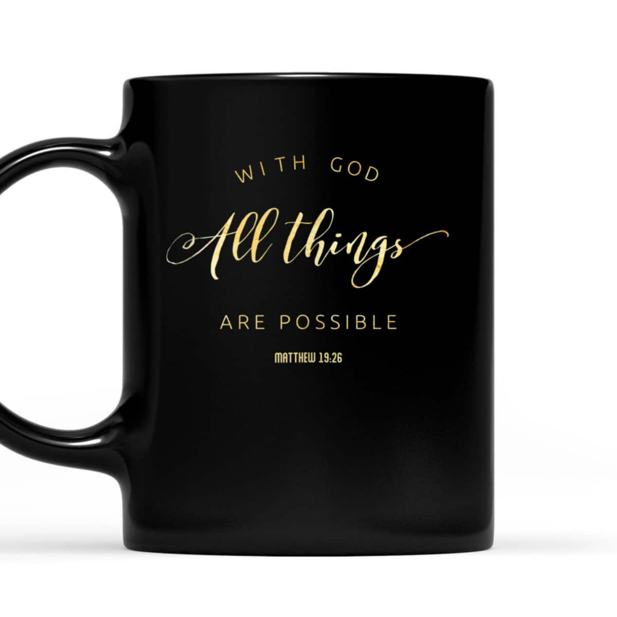 With God All Things Are Possible Matthew 1926 Bible Quote T-Shirt