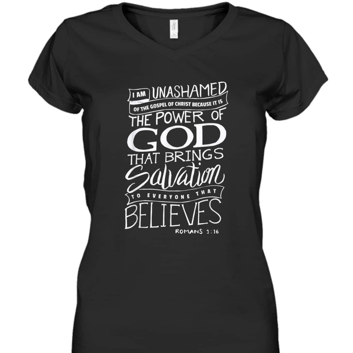I Am Unashamed Of The Gospel Bible Verse Christian Faith T-Shirt