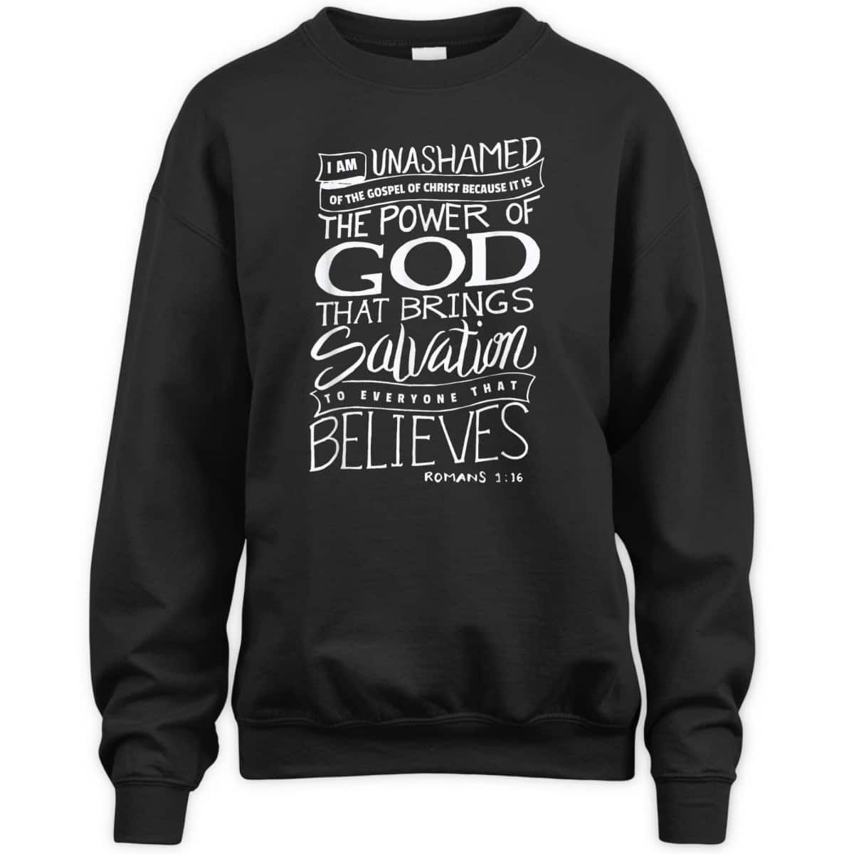 I Am Unashamed Of The Gospel Bible Verse Christian Faith T-Shirt