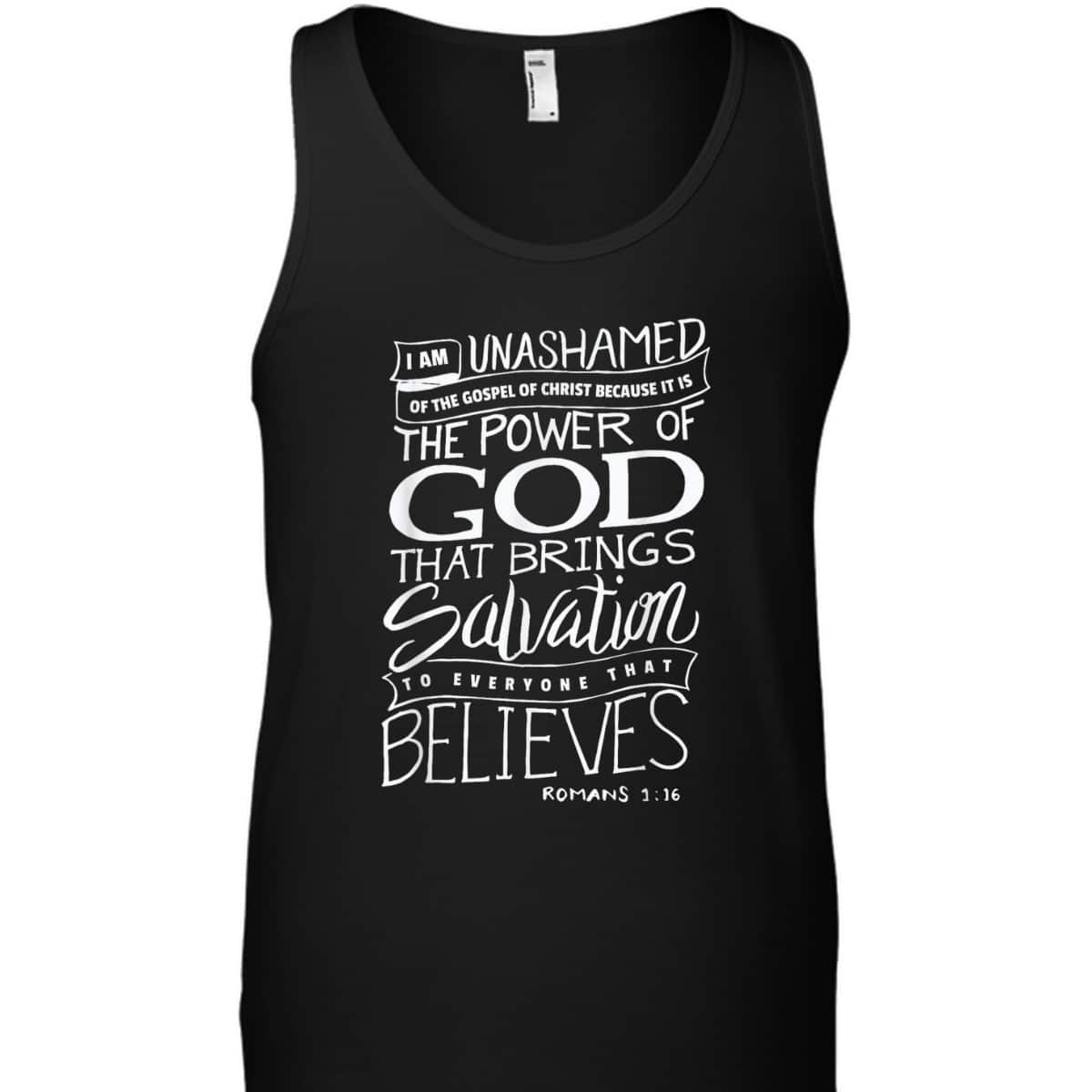 I Am Unashamed Of The Gospel Bible Verse Christian Faith T-Shirt