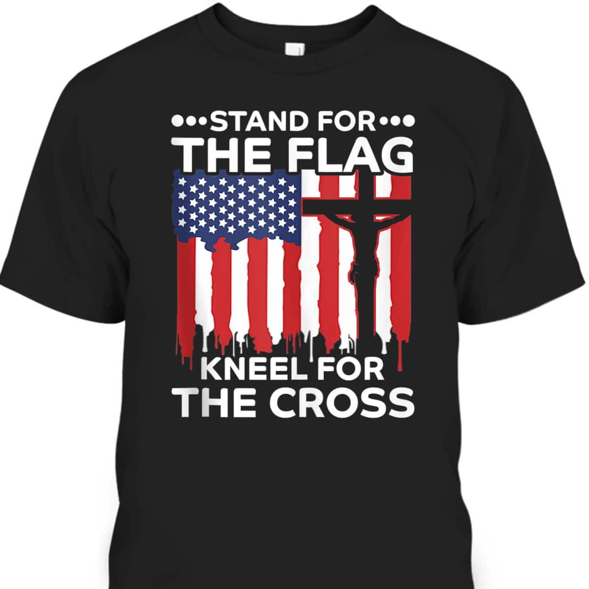 Stand For The Flag Kneel For The Cross American Flag Cross US Flag Veterans T-Shirt