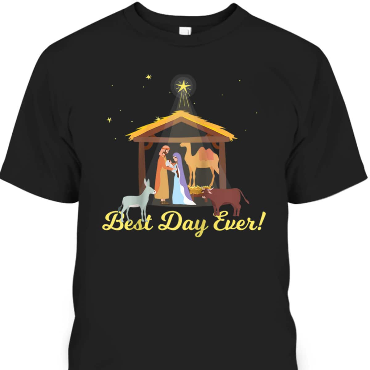 Best Day Ever Christmas Advent Nativity Scene North Star T-Shirt