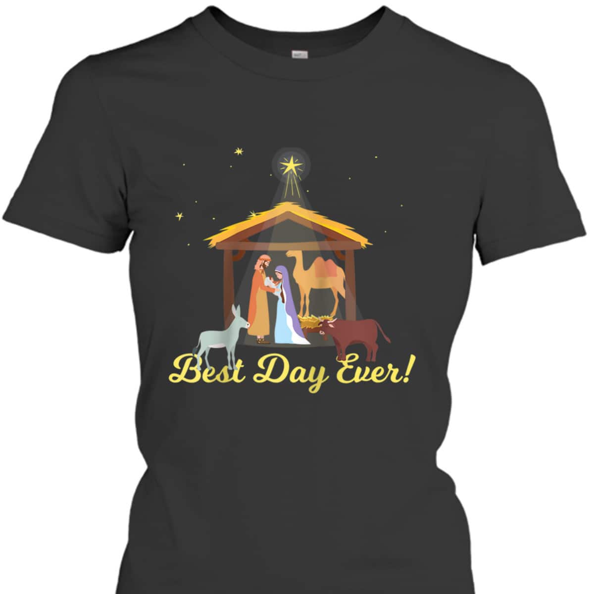 Best Day Ever Christmas Advent Nativity Scene North Star T-Shirt Best Day Ever Christmas Advent Nativity Scene North Star T-Shirt