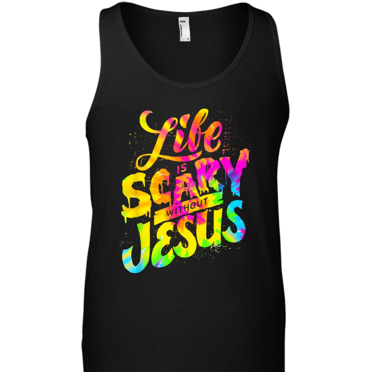 Life Is Scary Without Jesus Colorful Christian Faith T-Shirt Halloween Gift Life Is Scary Without Jesus Colorful Christian Faith T-Shirt Halloween Gift