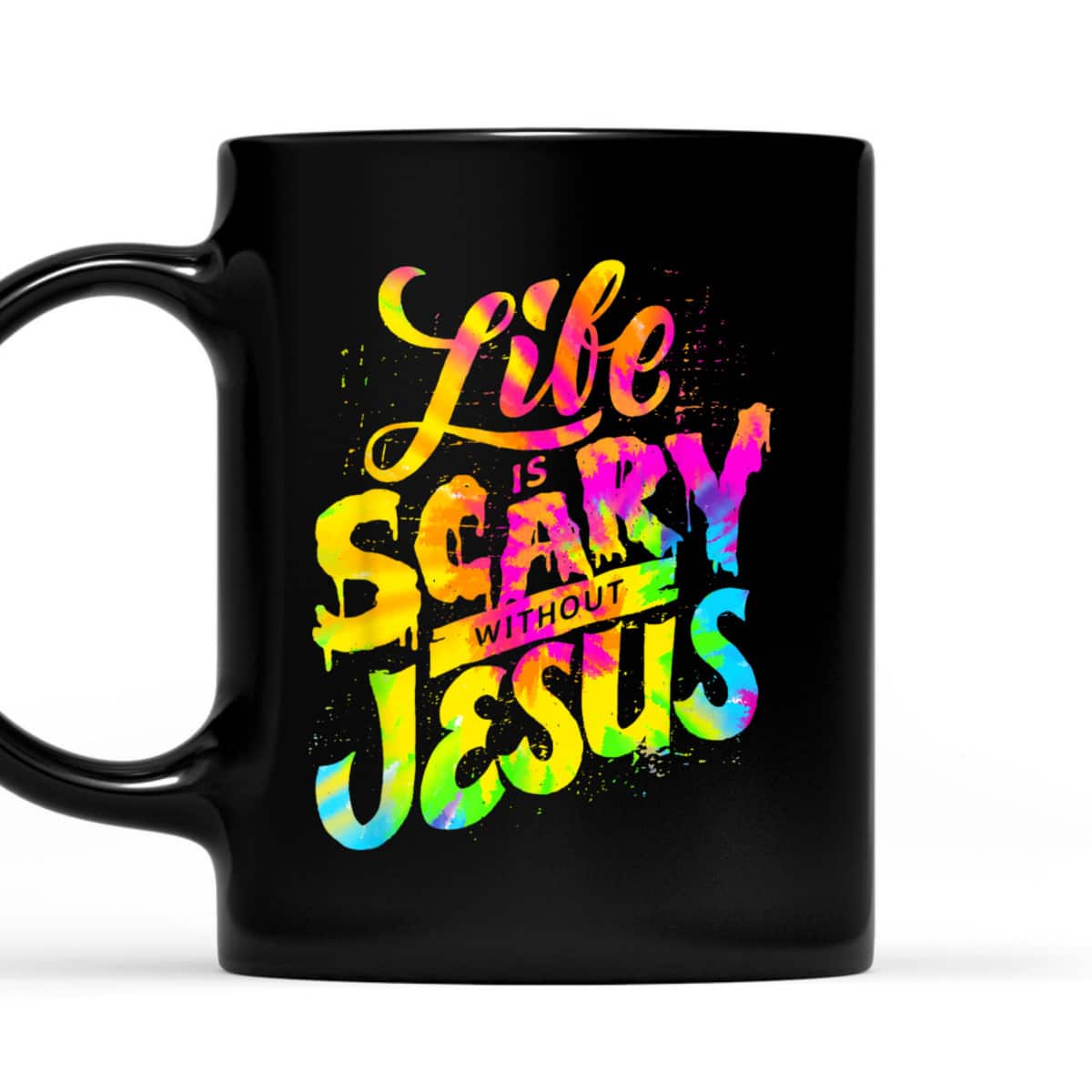 Life Is Scary Without Jesus Colorful Christian Faith T-Shirt Halloween Gift Life Is Scary Without Jesus Colorful Christian Faith T-Shirt Halloween Gift
