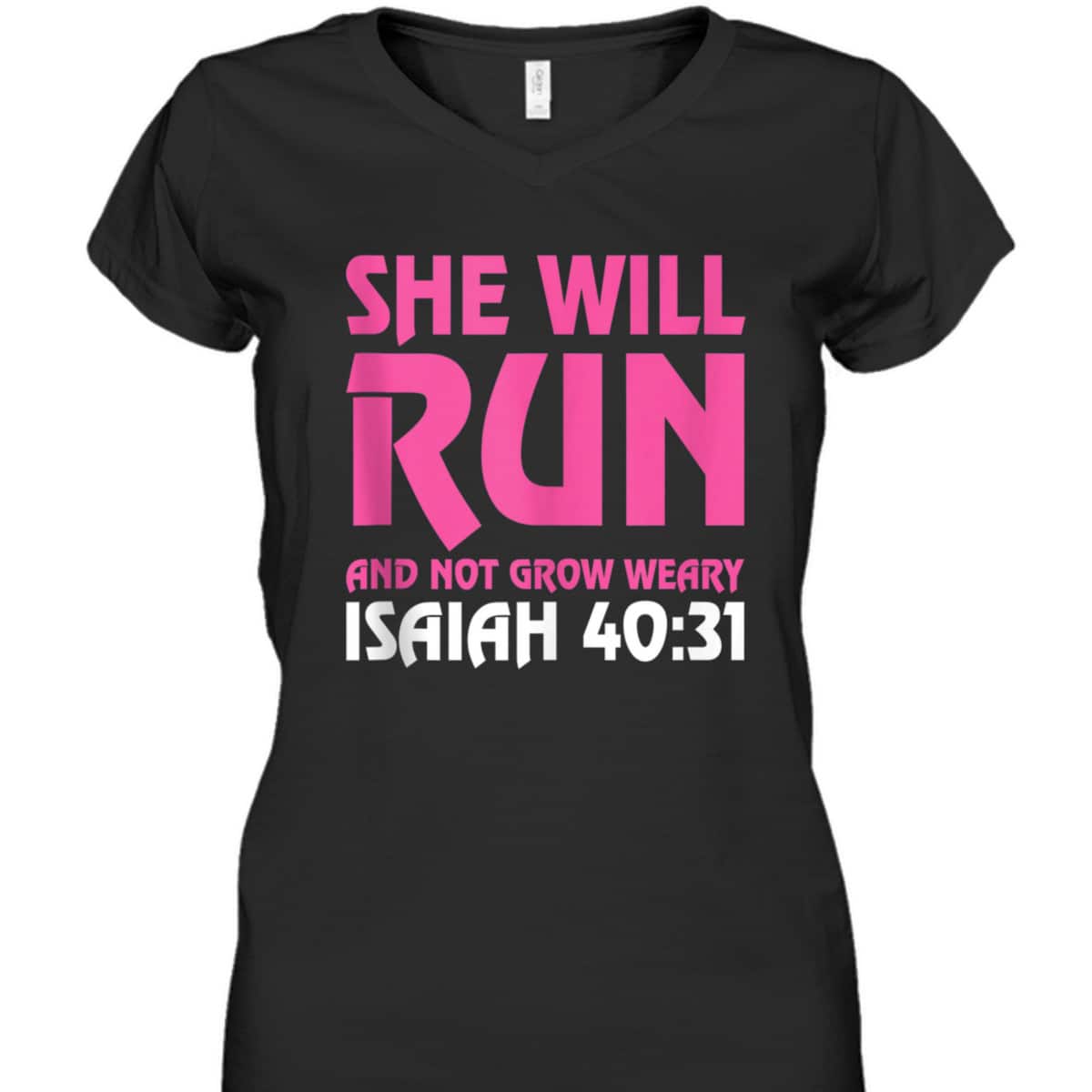 She Will Run And Not Grow Weary Isaiah 4031 Running T-Shirt She Will Run And Not Grow Weary Isaiah 4031 Running T-Shirt
