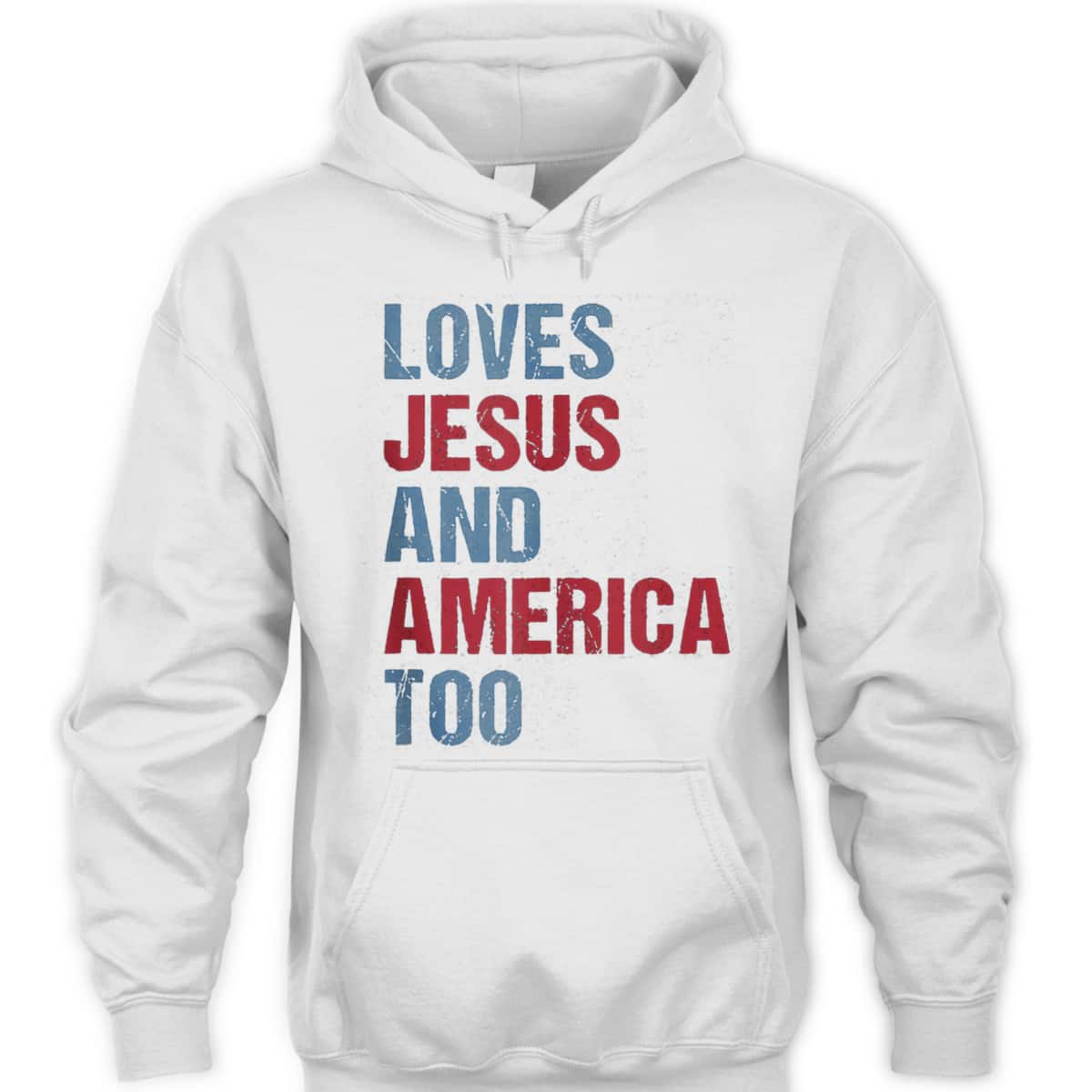 Loves Jesus And America Too Patriotic Christian 4th Of July T-Shirt Loves Jesus And America Too Patriotic Christian 4th Of July T-Shirt