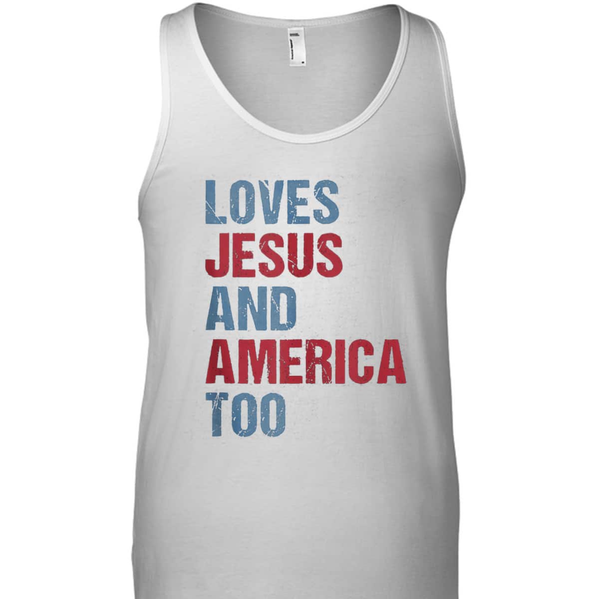 Loves Jesus And America Too Patriotic Christian 4th Of July T-Shirt Loves Jesus And America Too Patriotic Christian 4th Of July T-Shirt