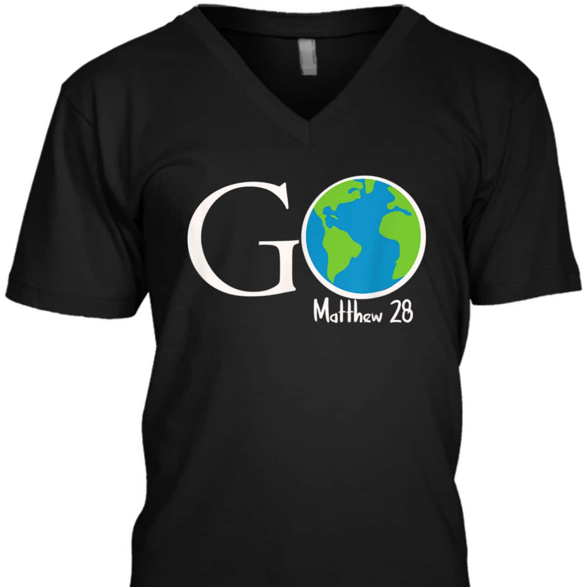 Great Commission Go Matthew 28 Christian T-Shirt Great Commission Go Matthew 28 Christian T-Shirt