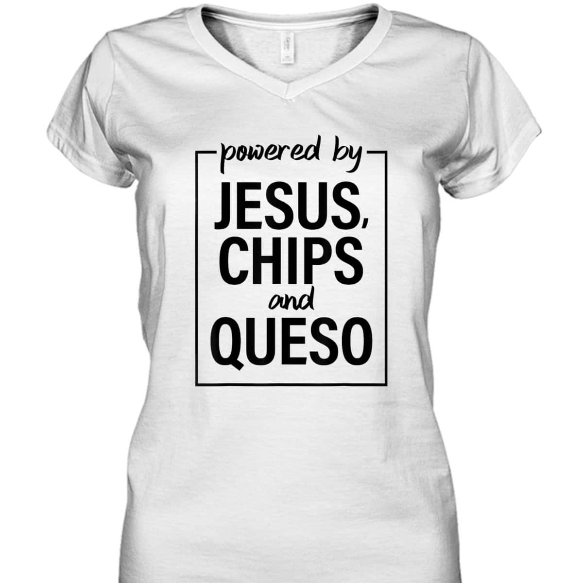 Powered By Jesus Chips And Queso Christian Long Sleeve T-Shirt Powered By Jesus Chips And Queso Christian Long Sleeve T-Shirt