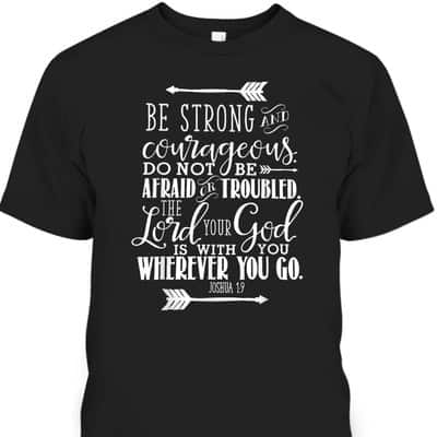 Joshua 19 Christian Bible Verse Pink Be Strong And Courageous T-Shirt