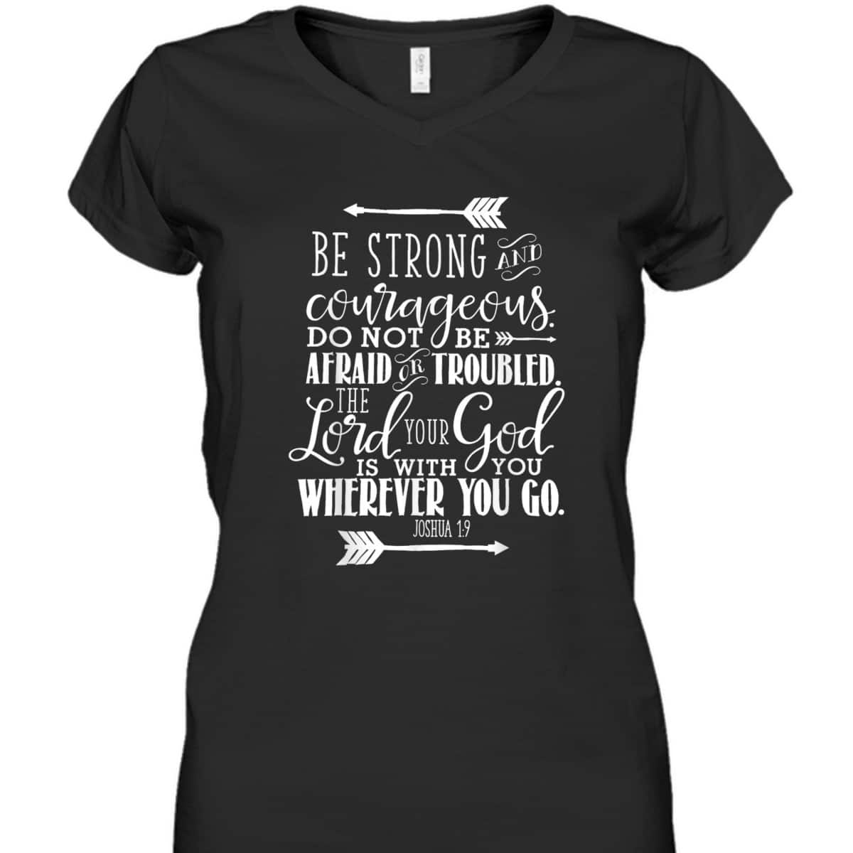 Joshua 19 Christian Bible Verse Pink Be Strong And Courageous T-Shirt Joshua 19 Christian Bible Verse Pink Be Strong And Courageous T-Shirt