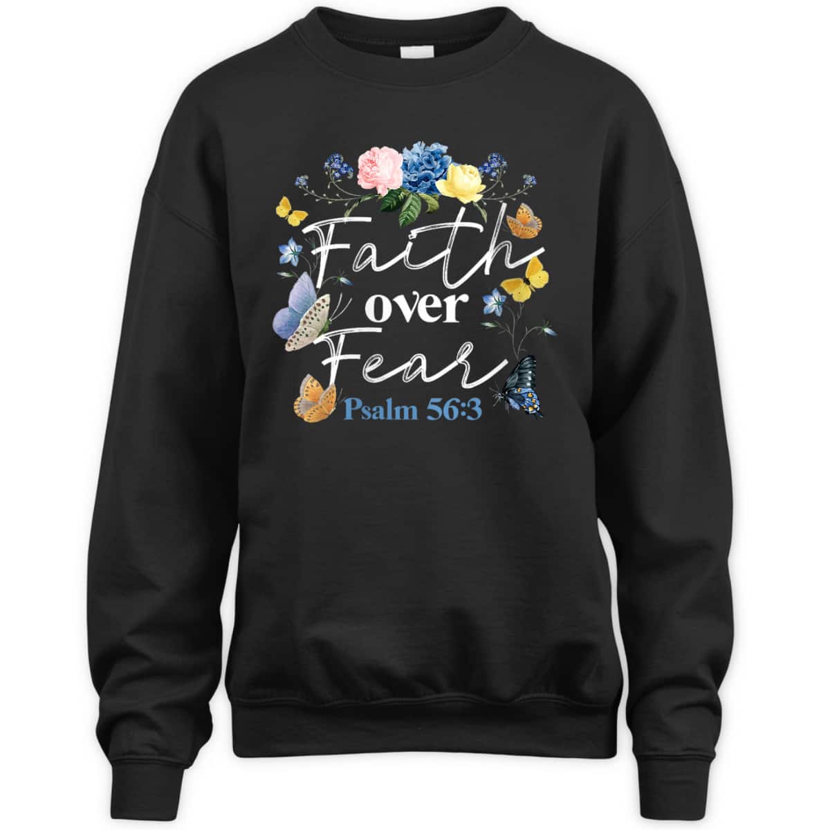 Christian Bible Verse Faith Over Fear Flower Butterfly T-Shirt Christian Bible Verse Faith Over Fear Flower Butterfly T-Shirt