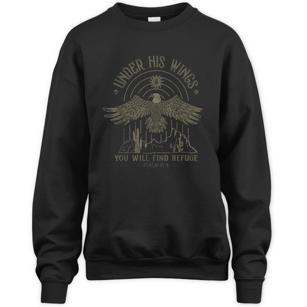 Under His Wings You Will Find Refuge Bible Verse T-Shirt Under His Wings You Will Find Refuge Bible Verse T-Shirt