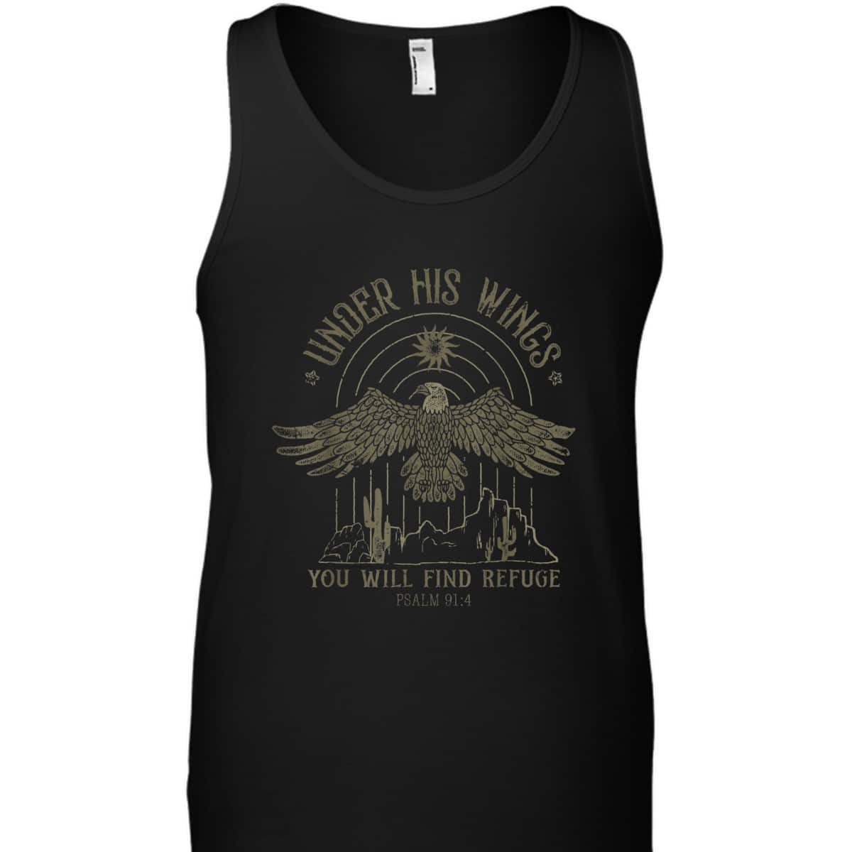 Under His Wings You Will Find Refuge Bible Verse T-Shirt Under His Wings You Will Find Refuge Bible Verse T-Shirt