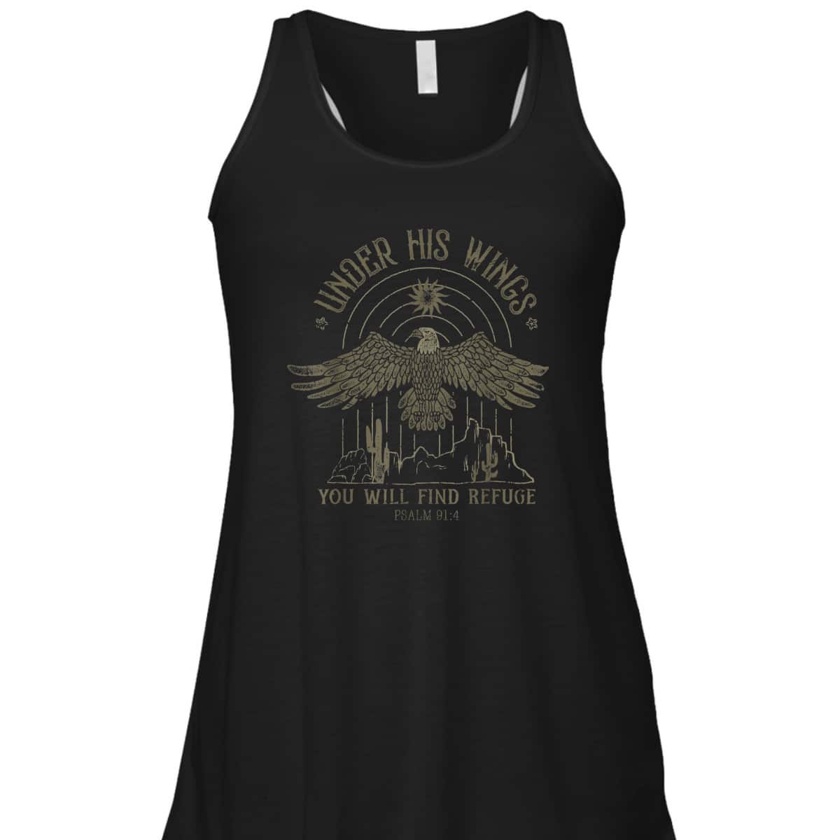 Under His Wings You Will Find Refuge Bible Verse T-Shirt Under His Wings You Will Find Refuge Bible Verse T-Shirt
