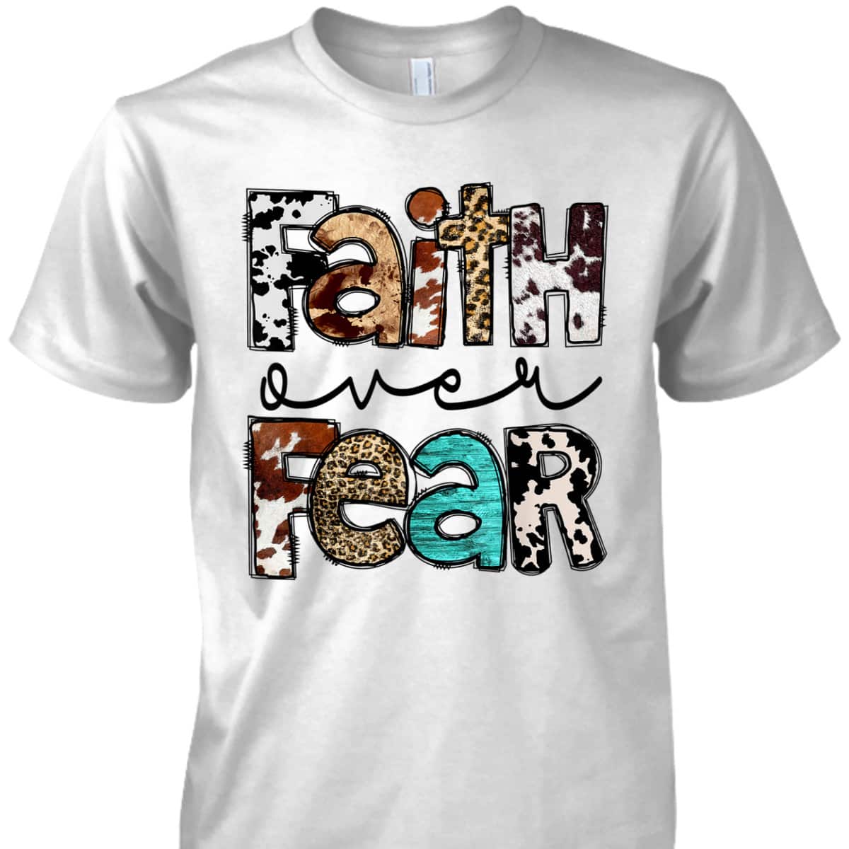 Leopard Faith Over Fear Cowboy Western Country Christian T-Shirt Leopard Faith Over Fear Cowboy Western Country Christian T-Shirt