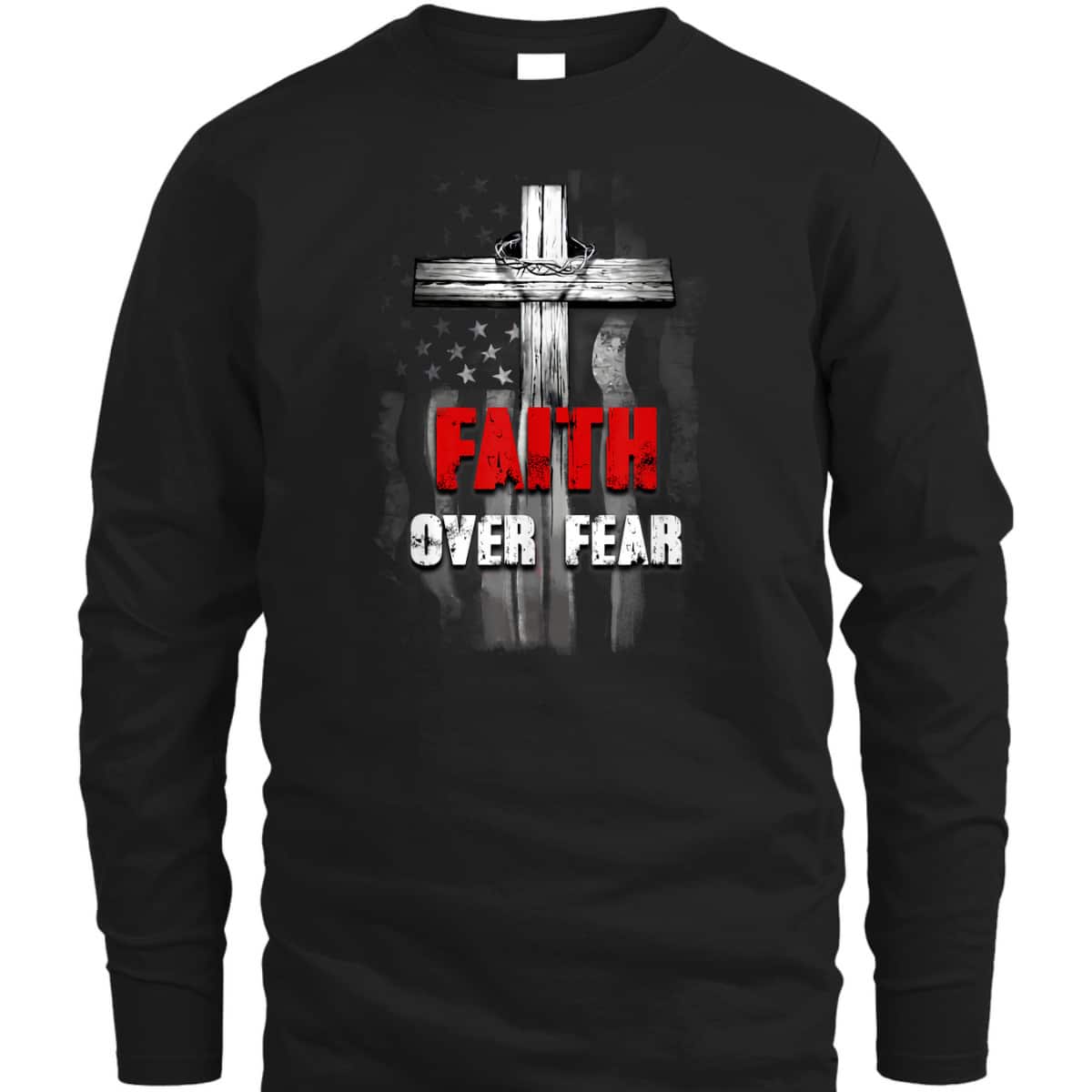 Faith Over Fear Christian US Flag Cross Bible Verse Religious T-Shirt Faith Over Fear Christian US Flag Cross Bible Verse Religious T-Shirt
