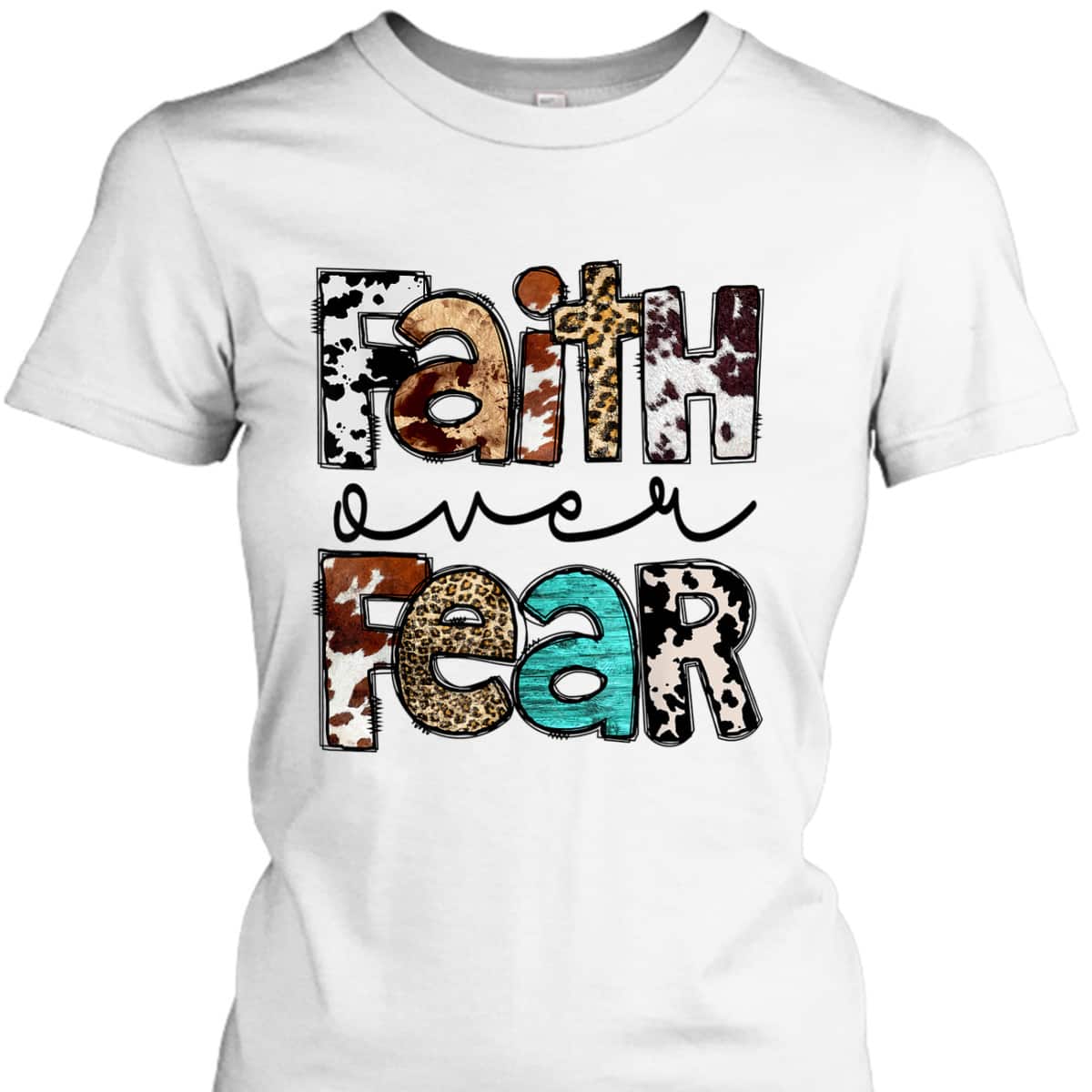 Leopard Faith Over Fear Cowboy Western Country Christian T-Shirt Leopard Faith Over Fear Cowboy Western Country Christian T-Shirt