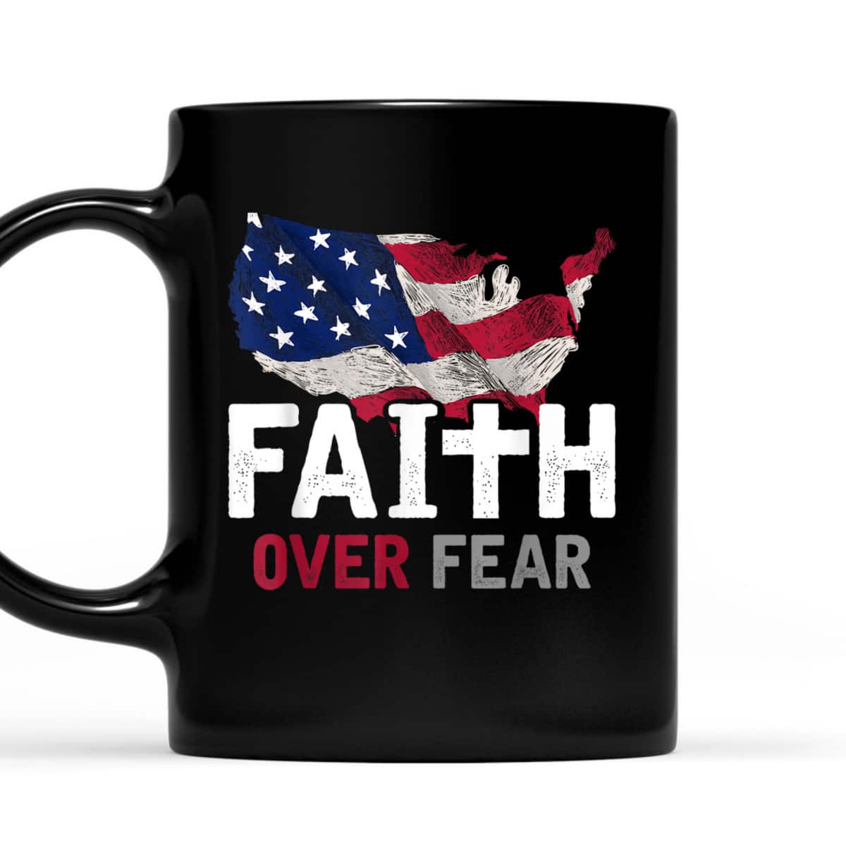 Faith Over Fear Patriotic Christian USA Flag Lord Jesus T-Shirt Faith Over Fear Patriotic Christian USA Flag Lord Jesus T-Shirt