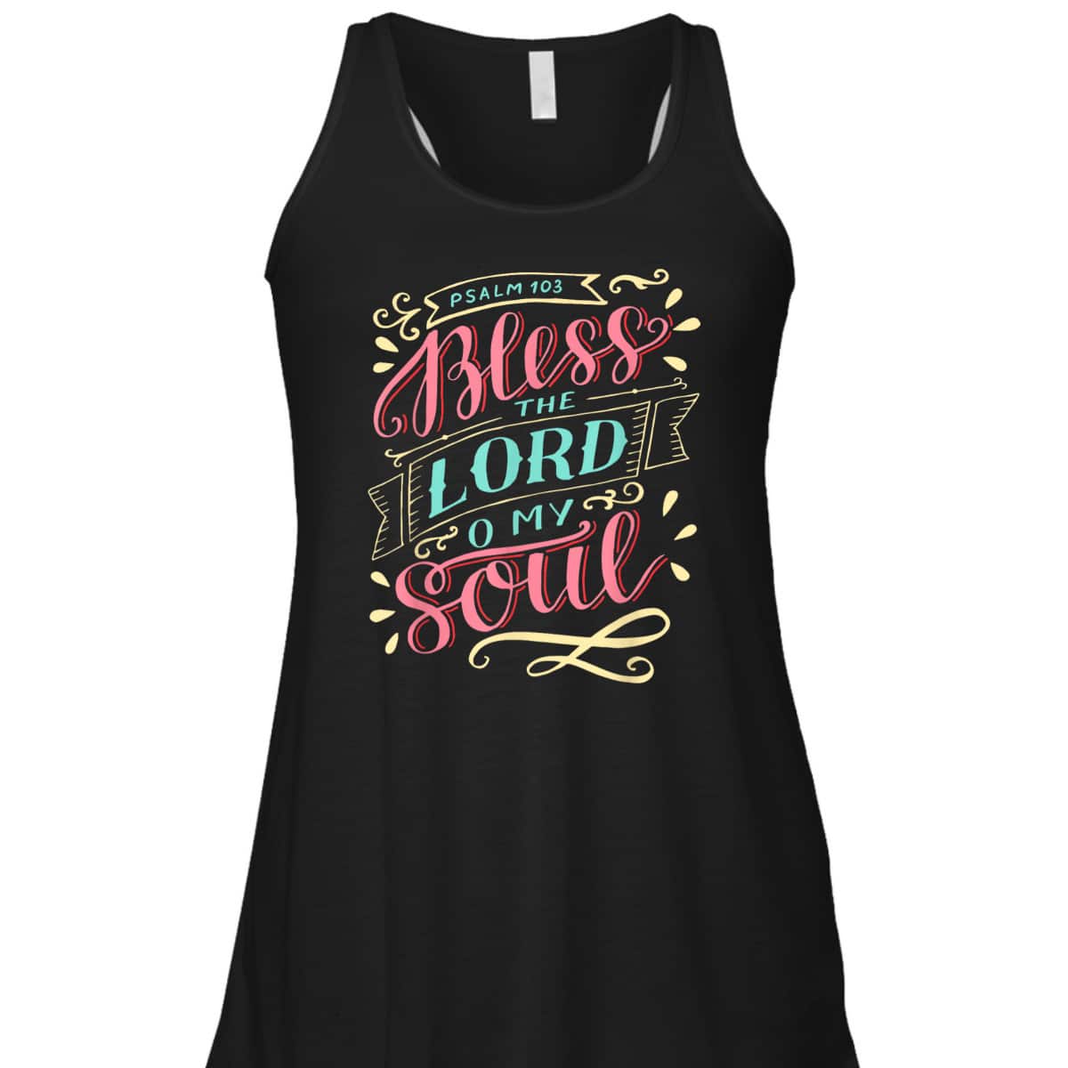 Christian T-Shirt Bless The Lord Oh My Soul Christian T-Shirt Bless The Lord Oh My Soul