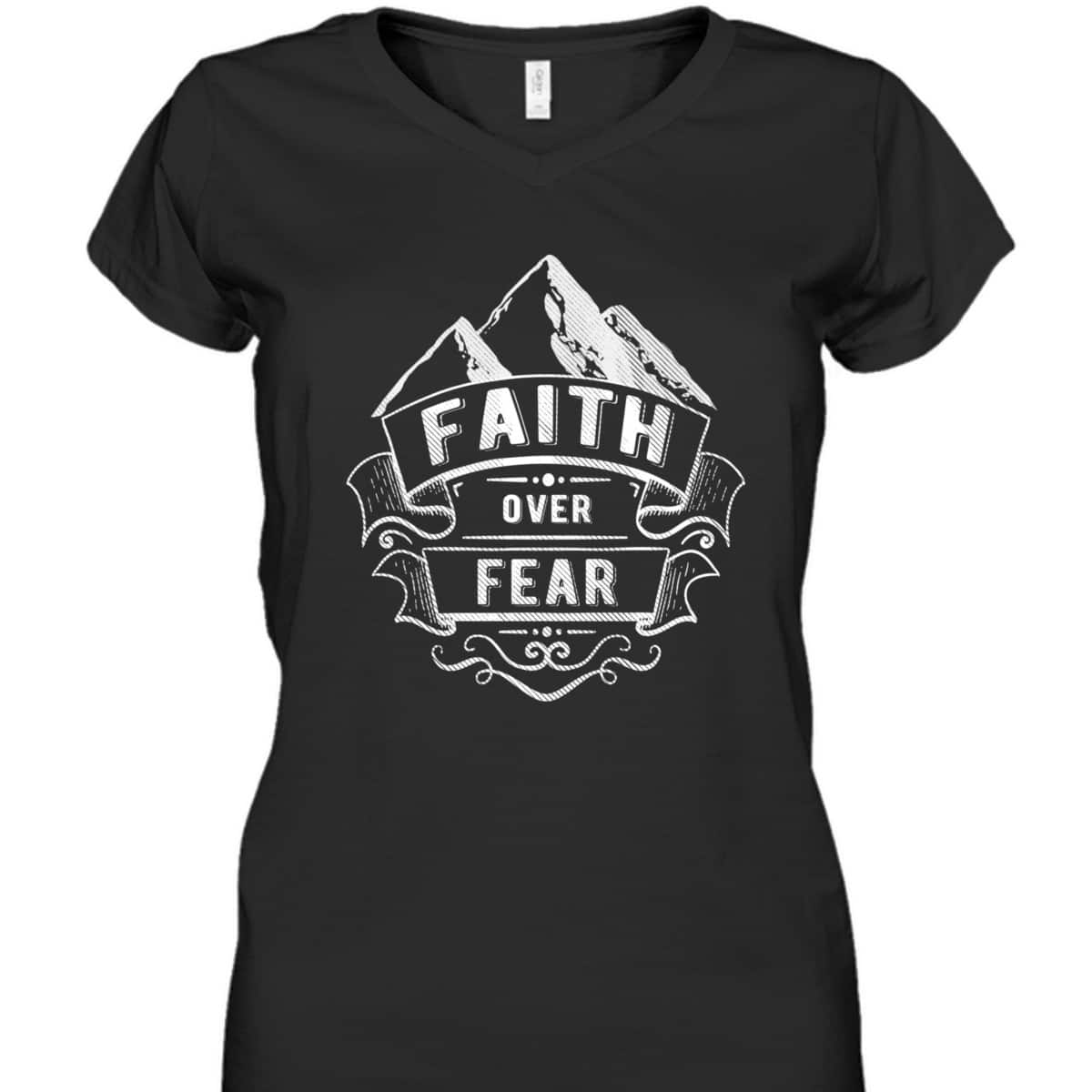 Christian Faith Mountains Faith Over Fear Spiritual T-Shirt Christian Faith Mountains Faith Over Fear Spiritual T-Shirt