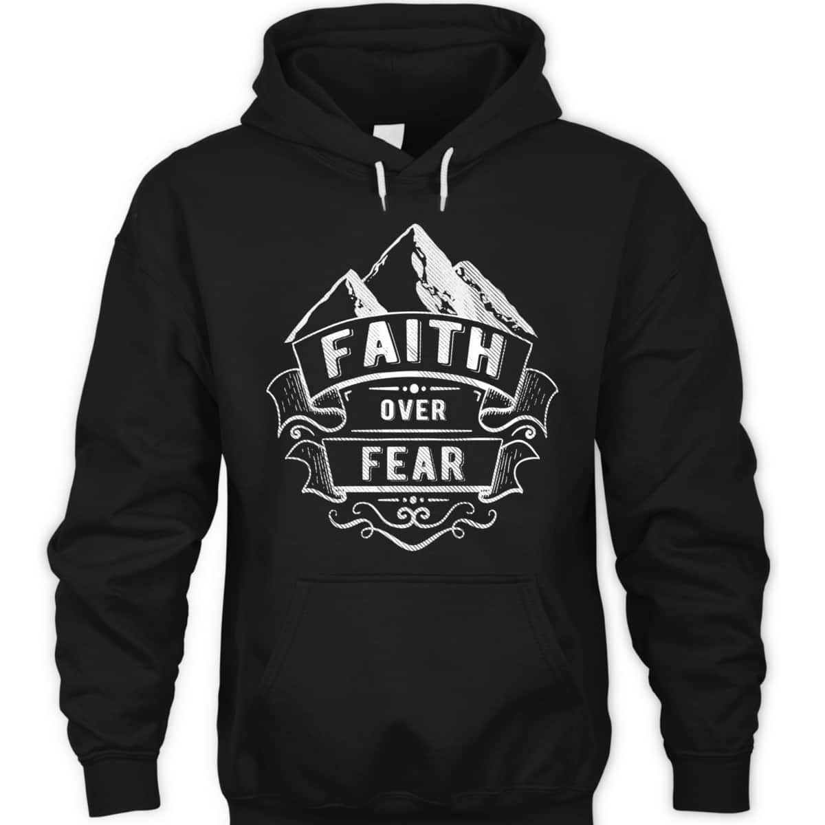 Christian Faith Mountains Faith Over Fear Spiritual T-Shirt Christian Faith Mountains Faith Over Fear Spiritual T-Shirt