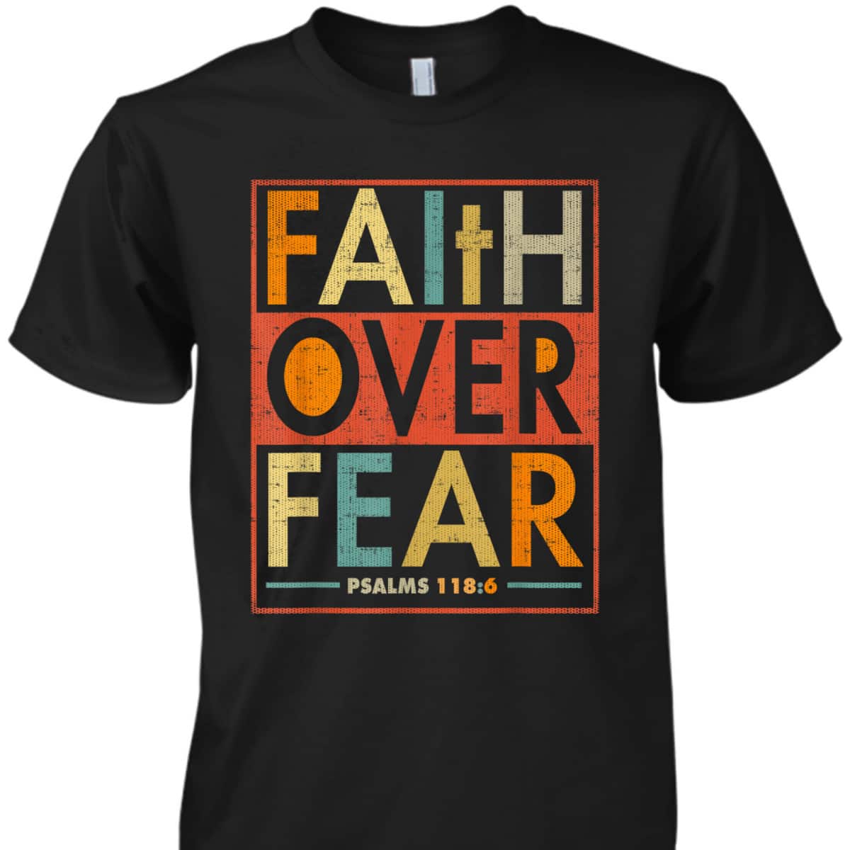 Faith Over Fear Vintage Retro Christian Gift Bible Verse T-Shirt Faith Over Fear Vintage Retro Christian Gift Bible Verse T-Shirt